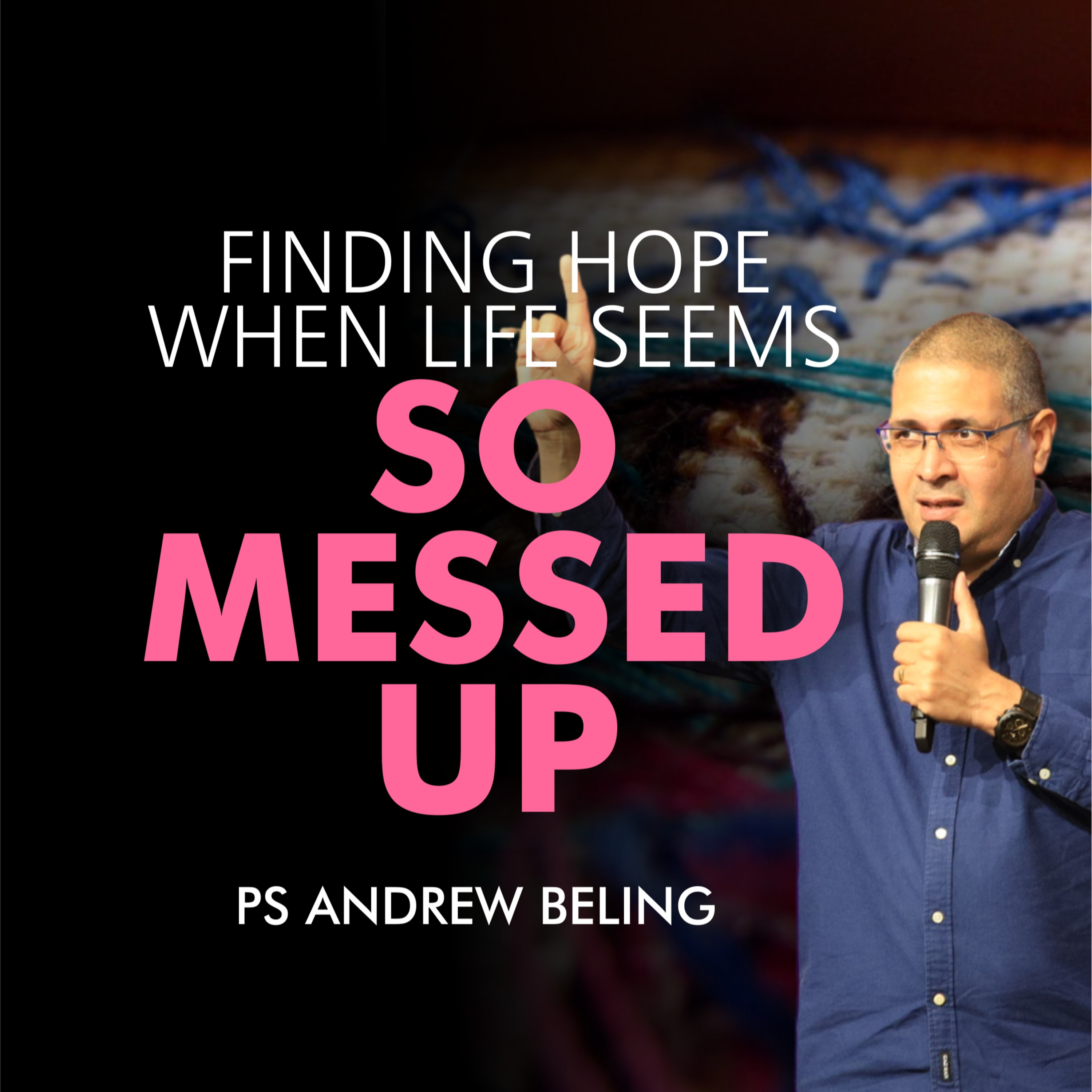 Finding Hope When Life Seems So Messed UP episode artwork