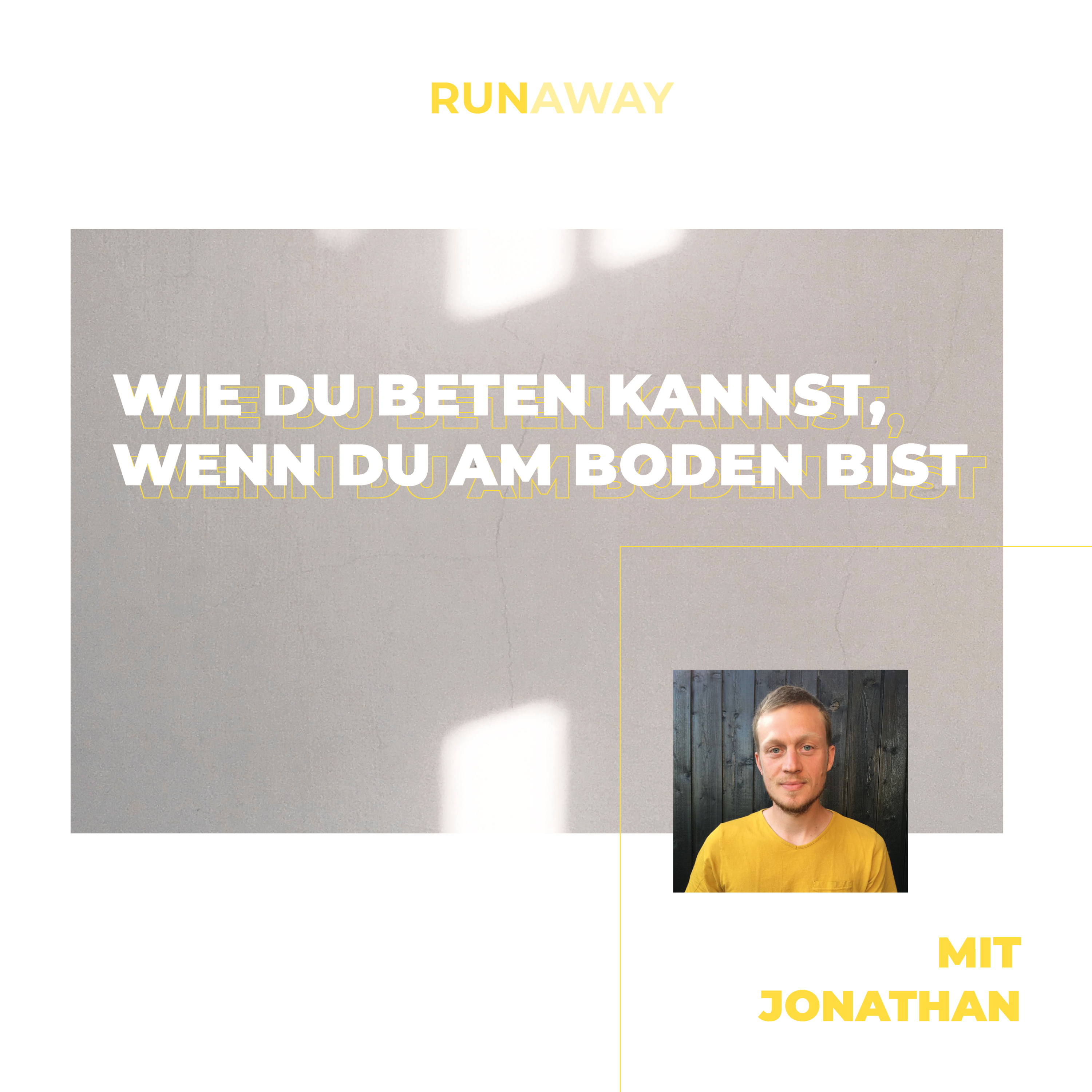 Runaway: Wie du beten kannst, wenn du am Boden bist - Jonathan Seit episode artwork