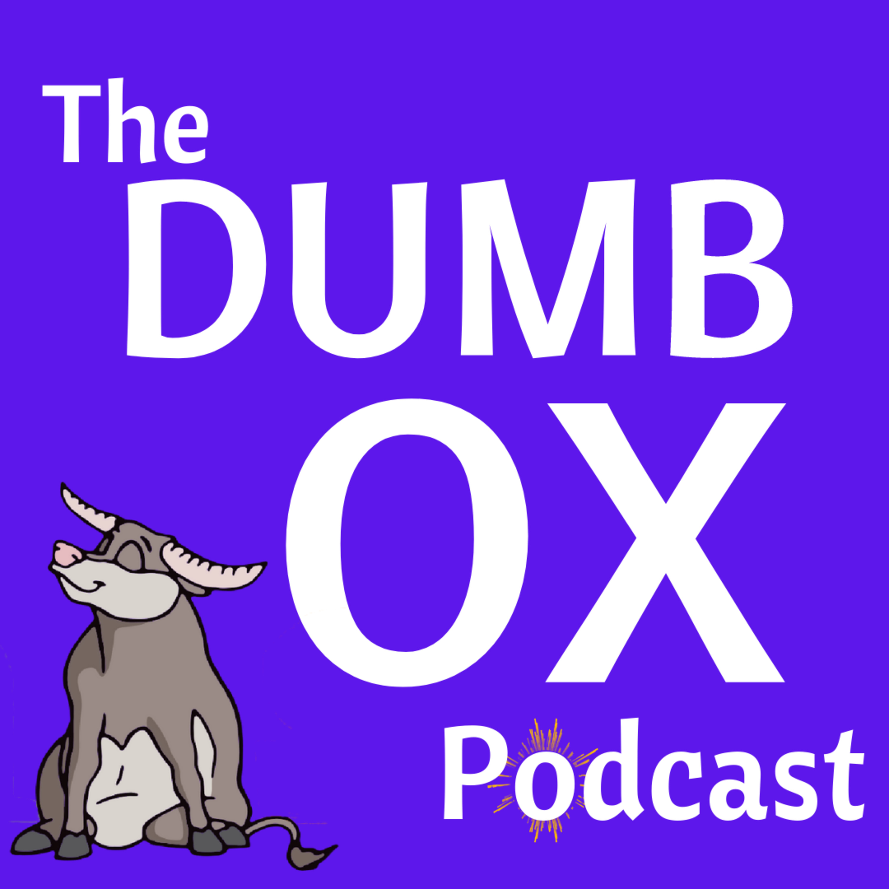 The Dumb Ox Podcast
