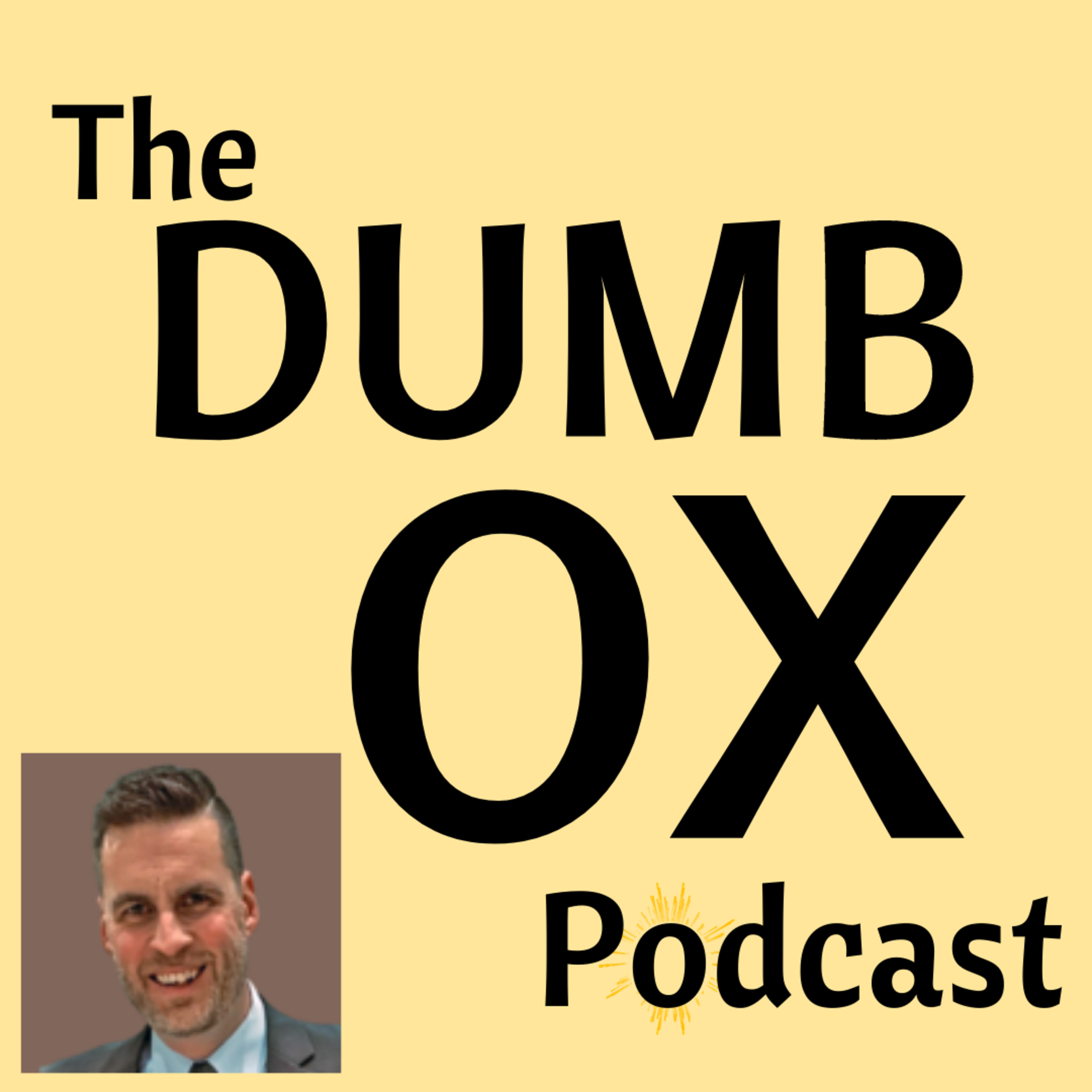 The Dumb Ox Podcast