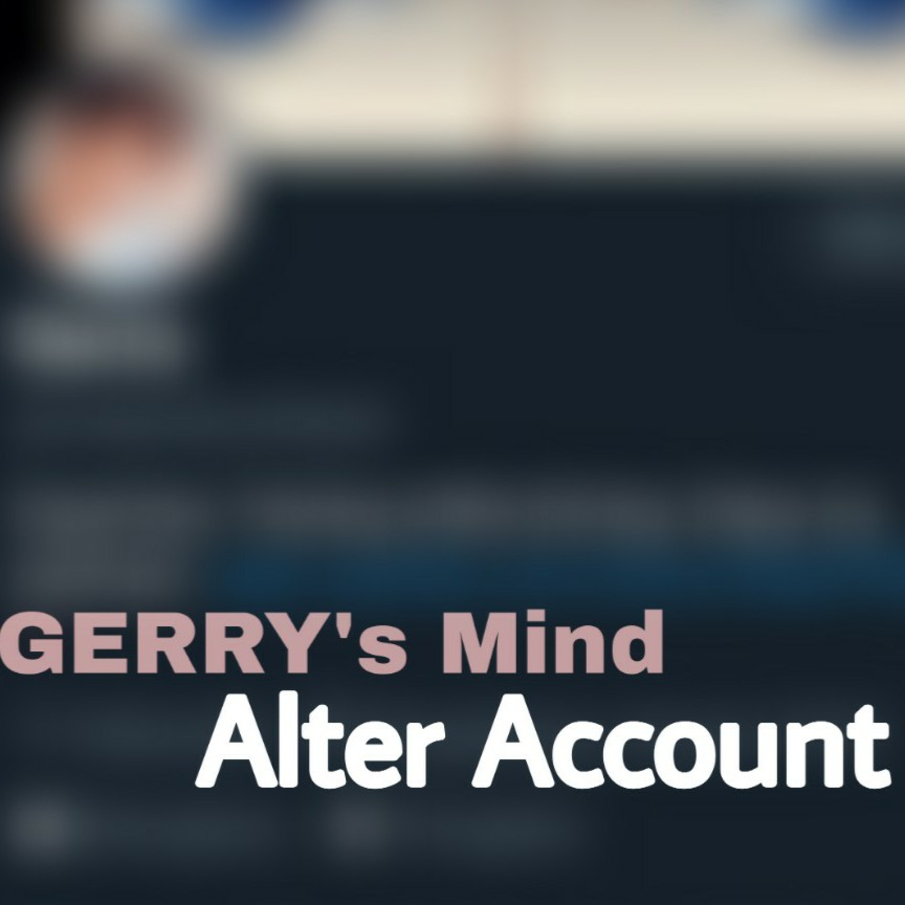GERRY\'s Mind