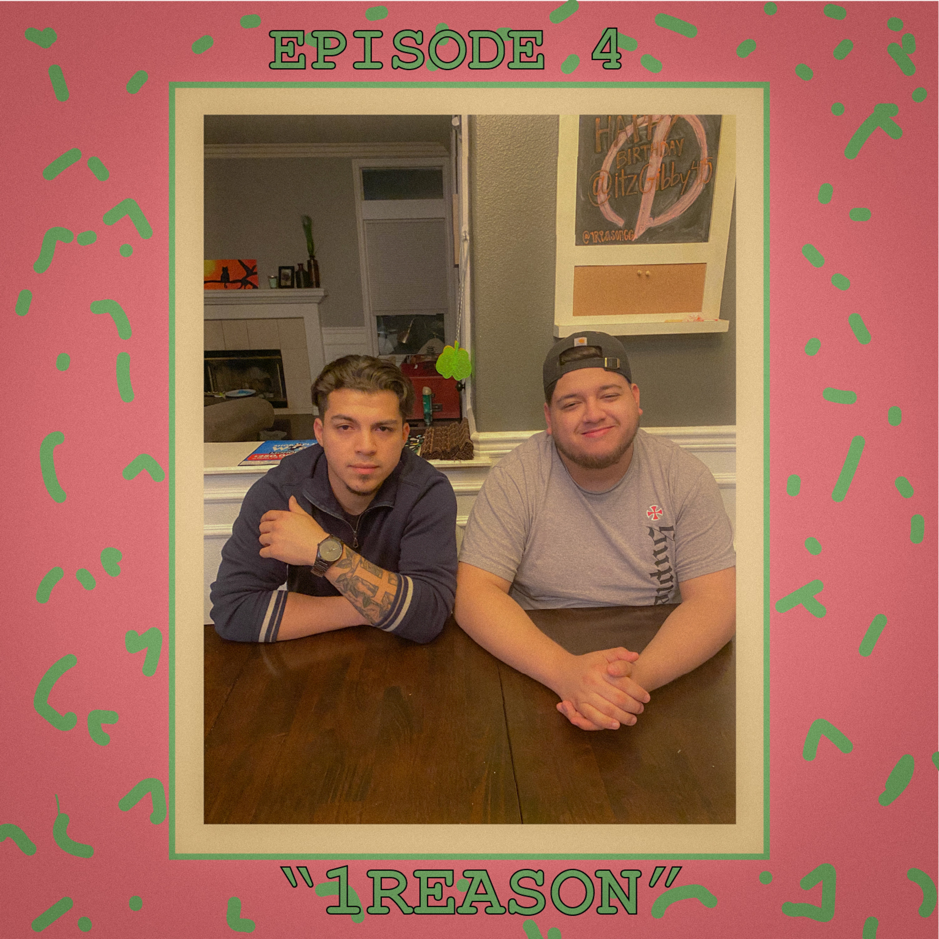 Episode 4 "1Reason" episode artwork