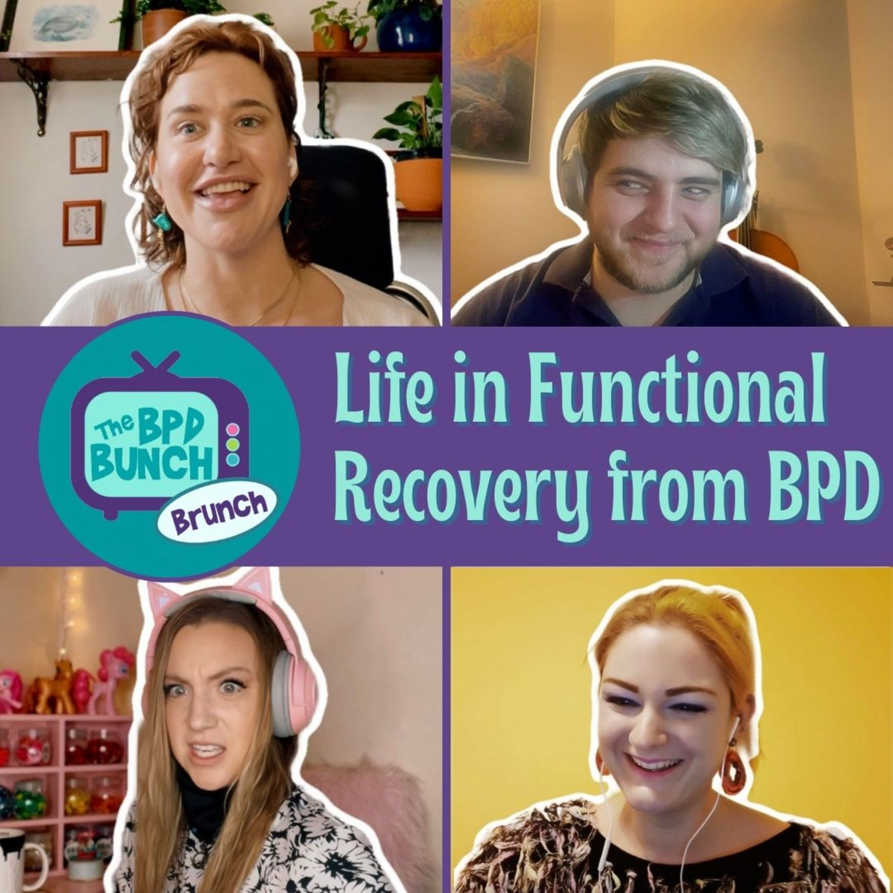Life in Functional Recovery from Borderline Personality Disorder - The BPD Bunch BRUNCH episode artwork