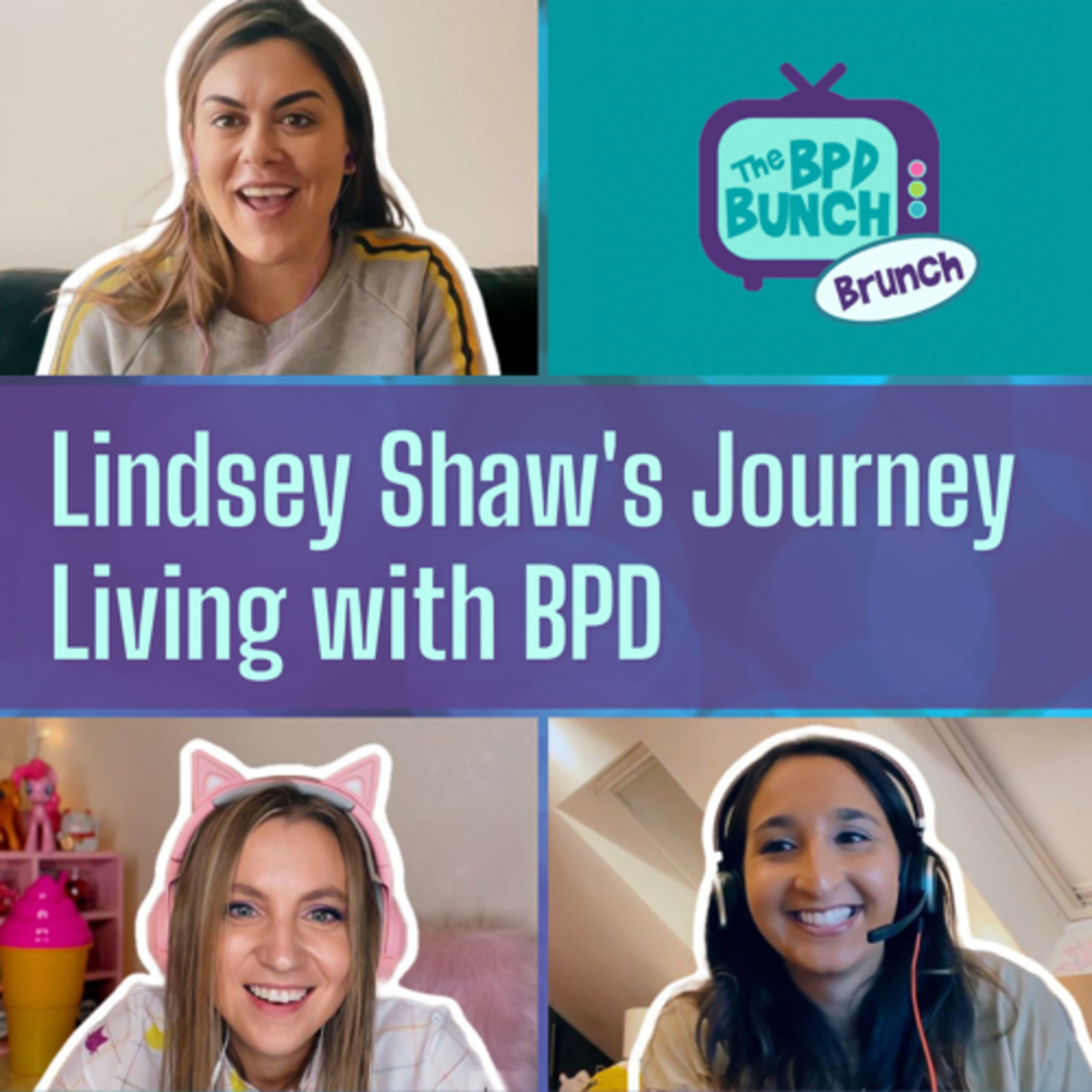 Beyond the Screen: Lindsey Shaw's Journey Living with BPD - The BPD Bunch BRUNCH episode artwork