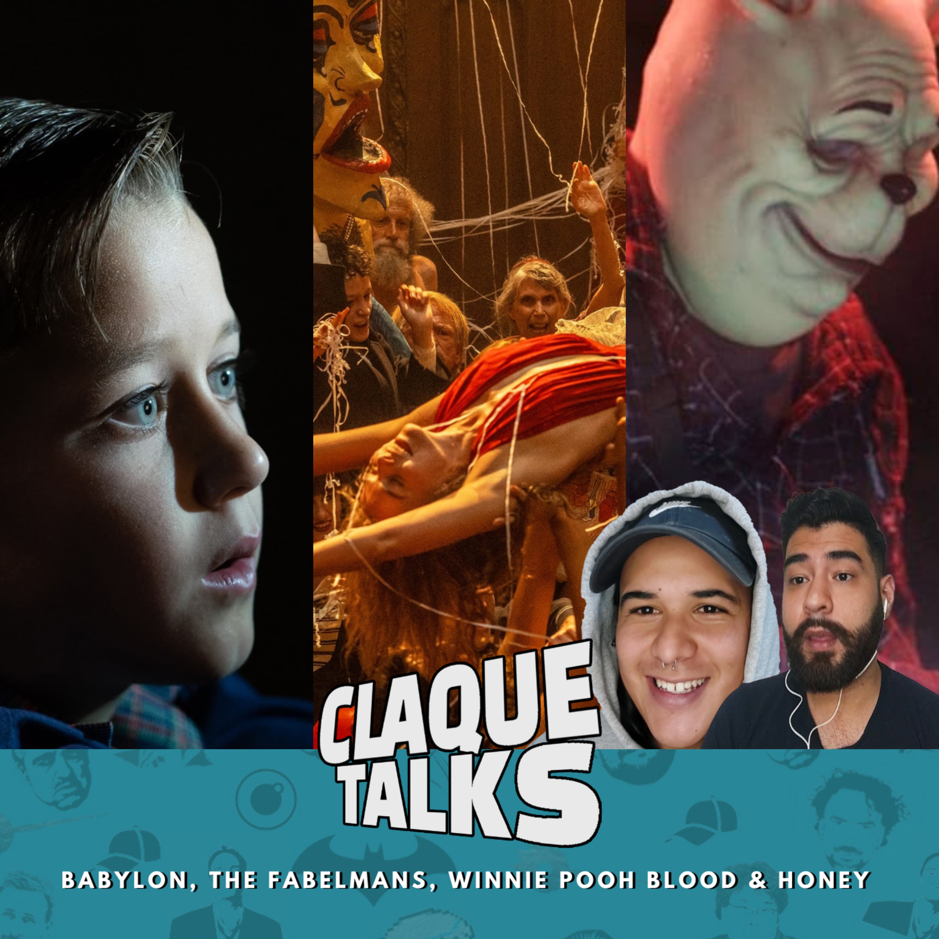 ClaqueTalk 7 | Babylon , The Fabelmans & Winnie Pooh Blood & Honey episode artwork