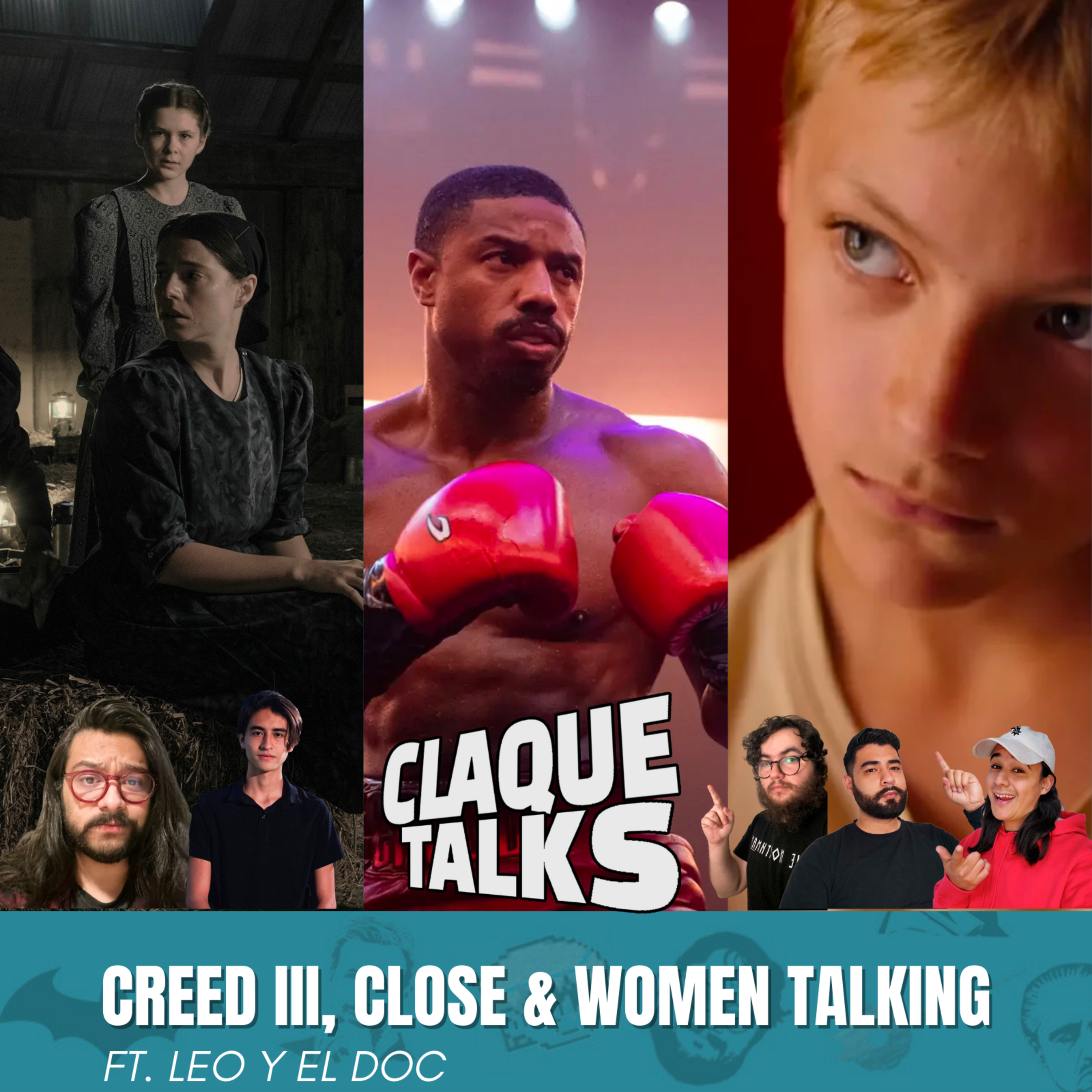 ClaqueTalks 11 - Creed III, Close & Women Talking  episode artwork