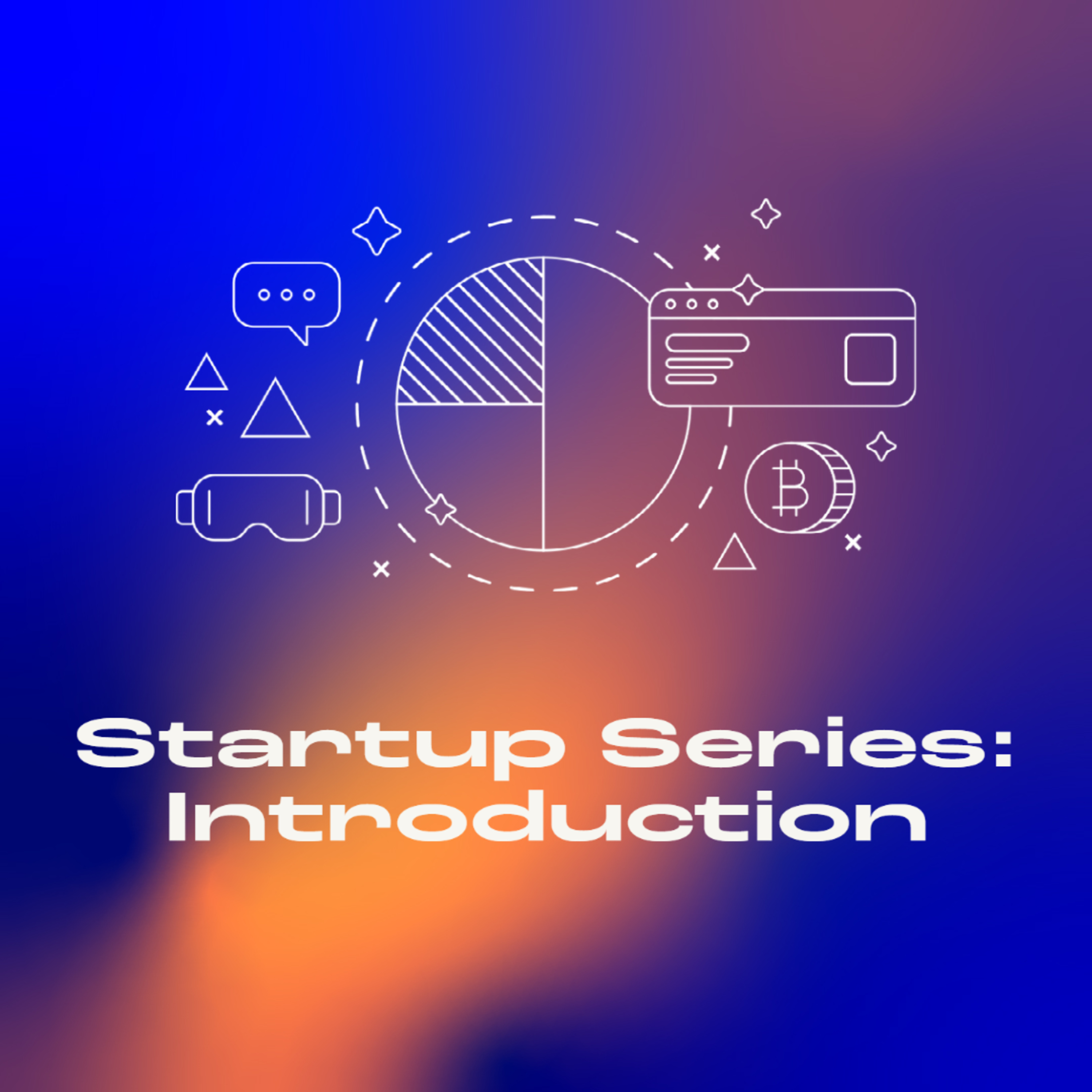 Startup Series: Introduction episode artwork