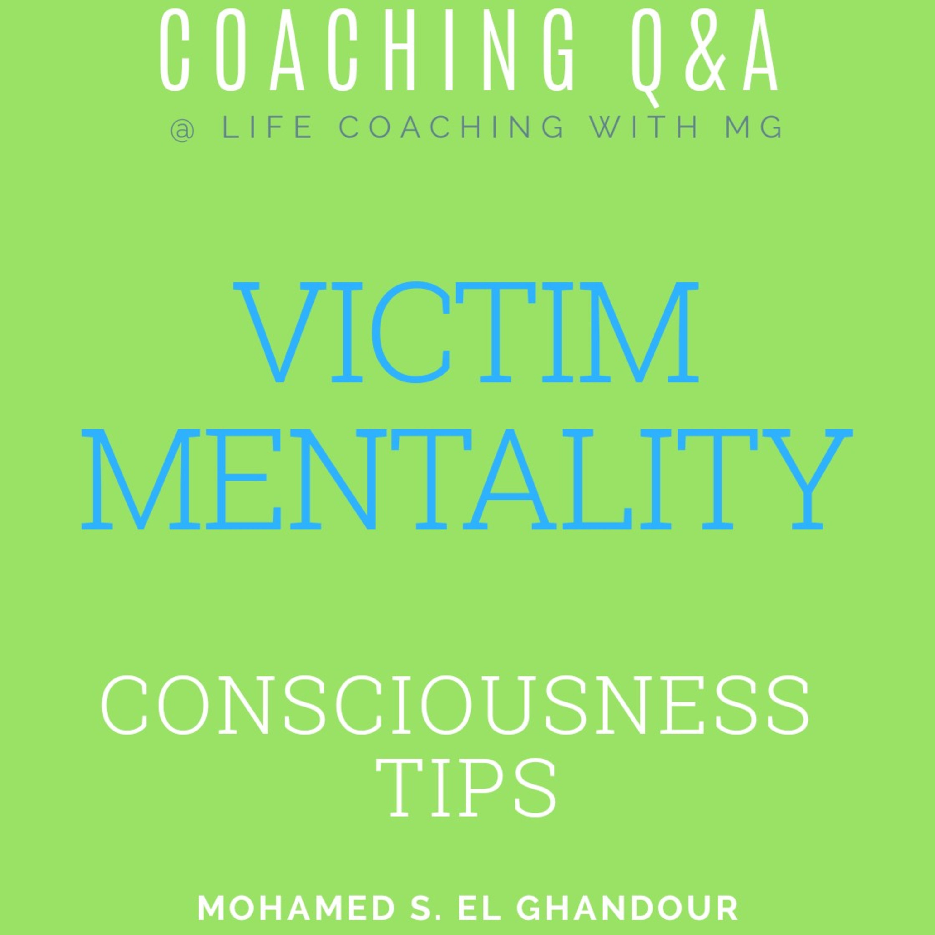 Victim mentality - إدمان دور الضحية