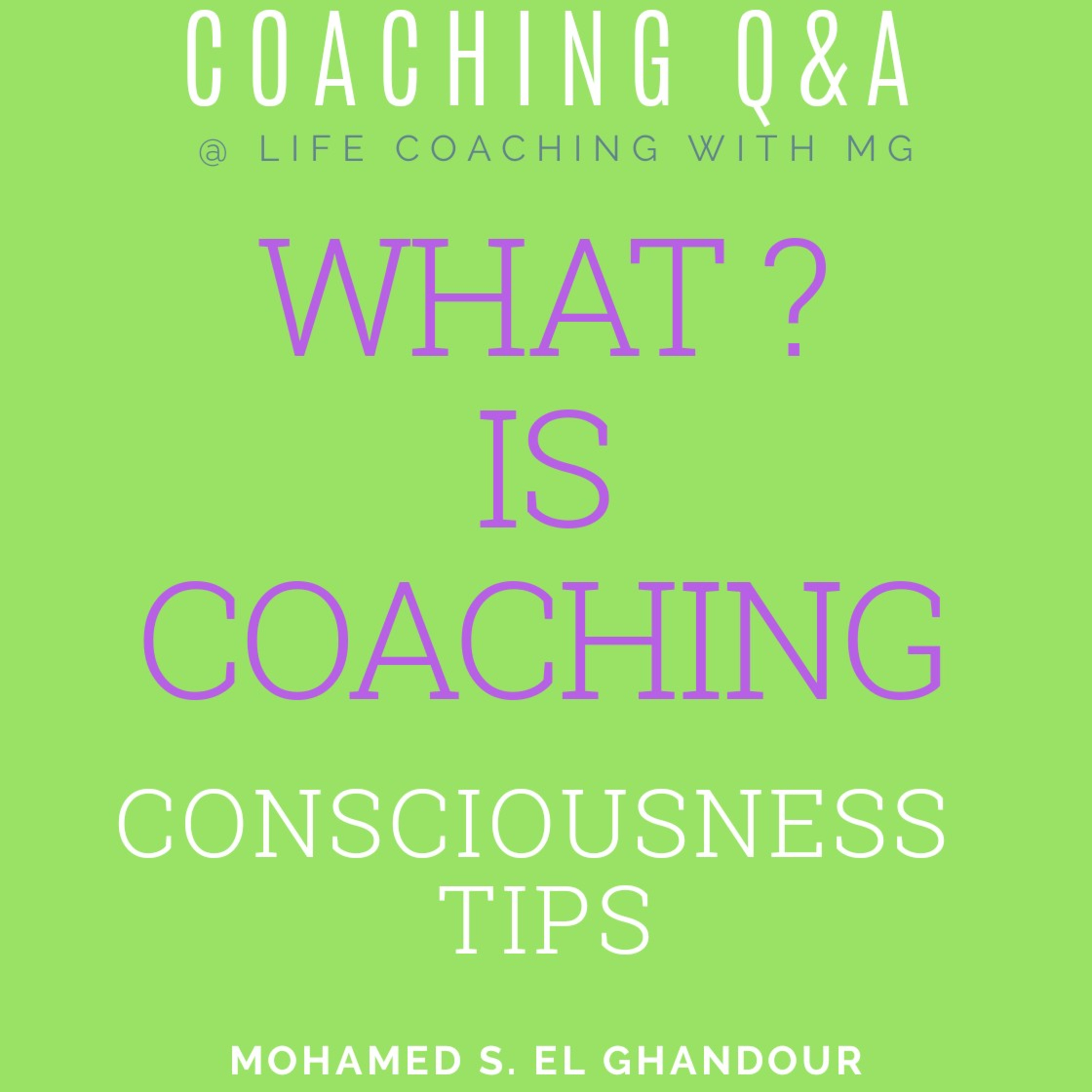 Coaching The WHAT, HOW and WHY - ما هو الكوتشينج كيف و لماذا الكوتشينج  episode artwork