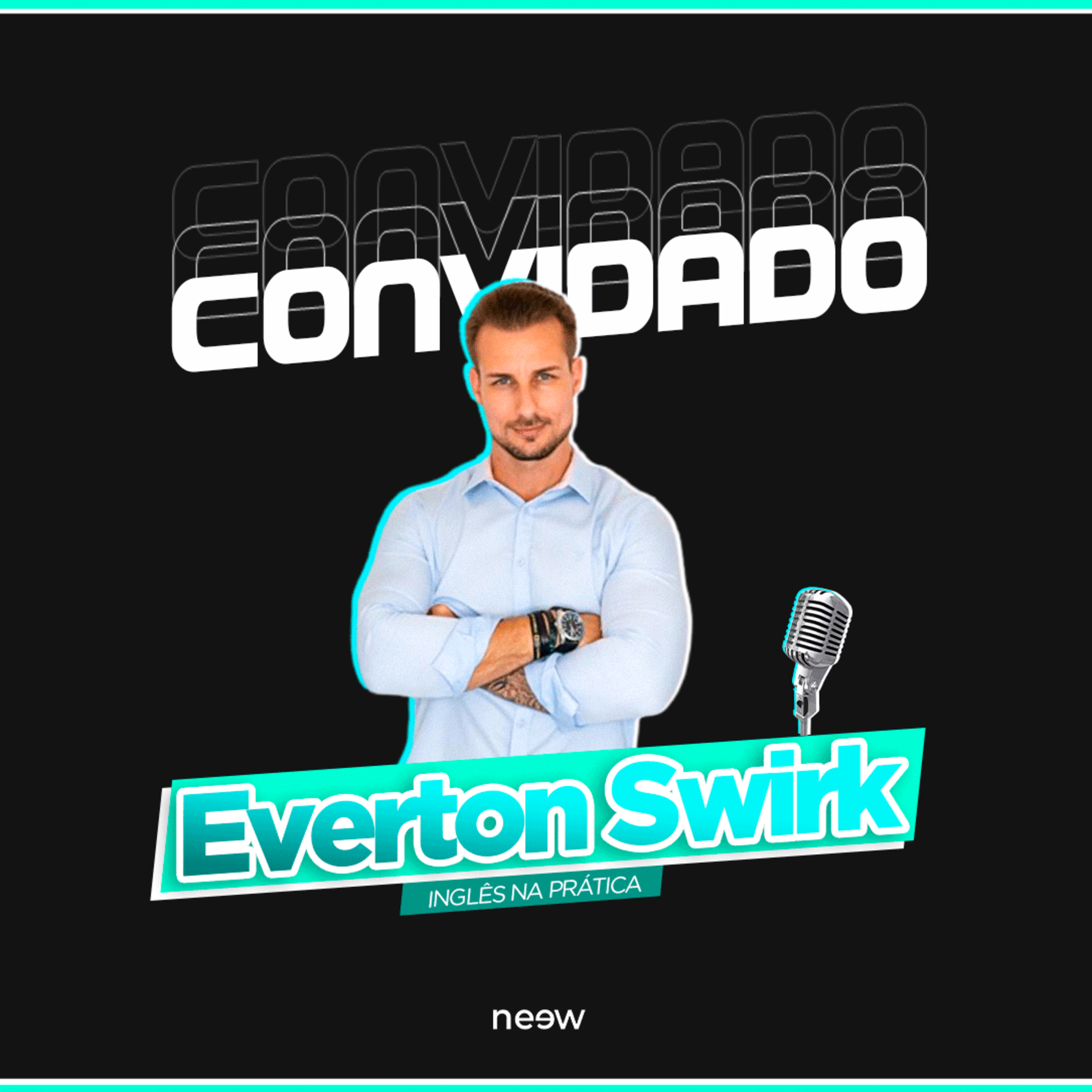 Everton Swirk - "É assim que se aprende Inglês rápido e pratico" #03 episode artwork