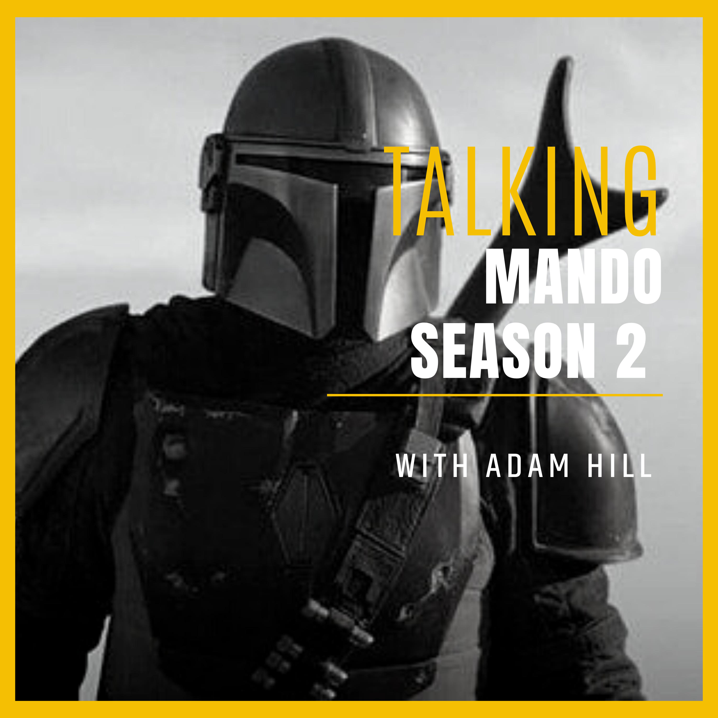TWR Special | The Mandalorian Season 2 SPOILER Review w/ Adam Hill episode artwork