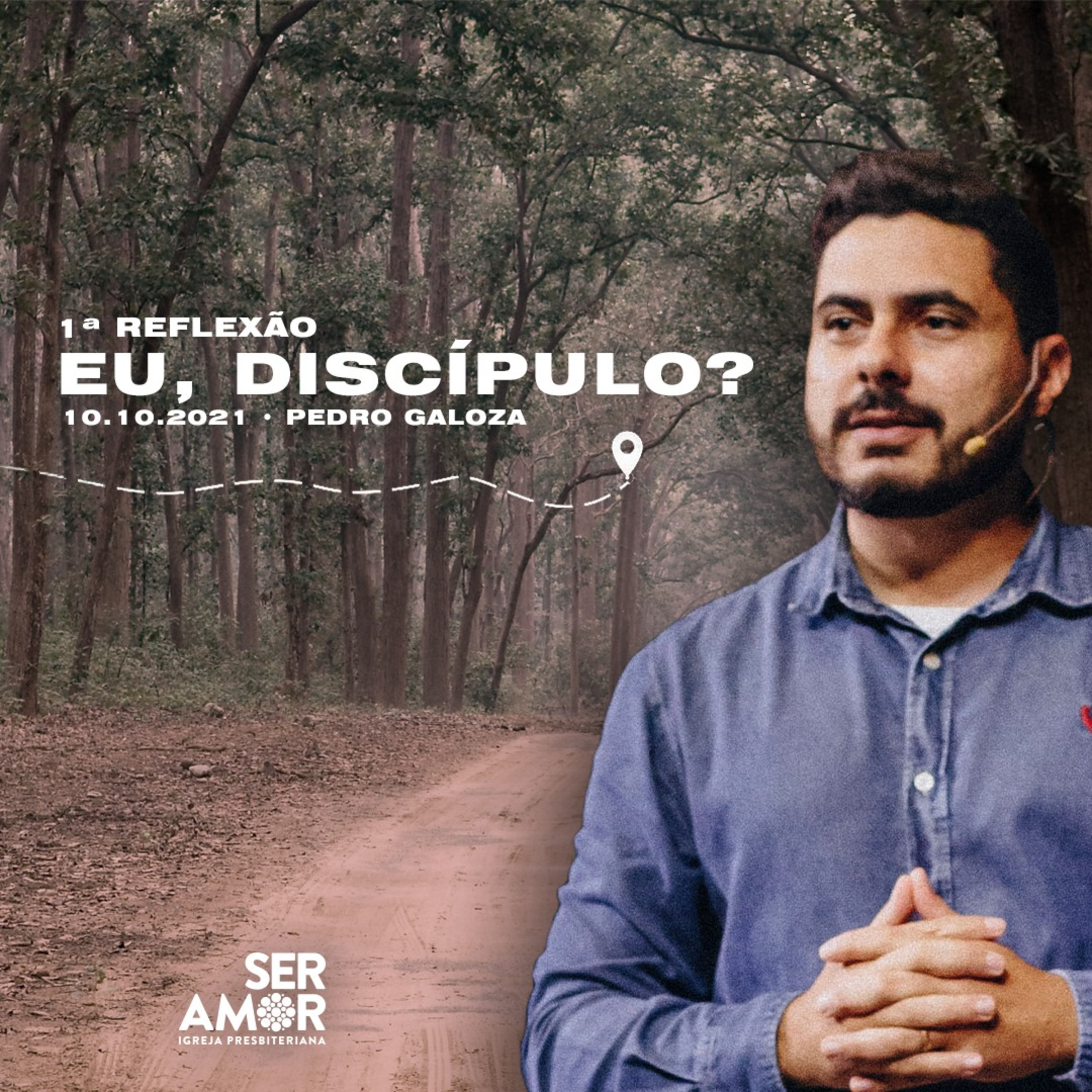 EU, DISCÍPULO? - Pedro Galoza - 10/10/21