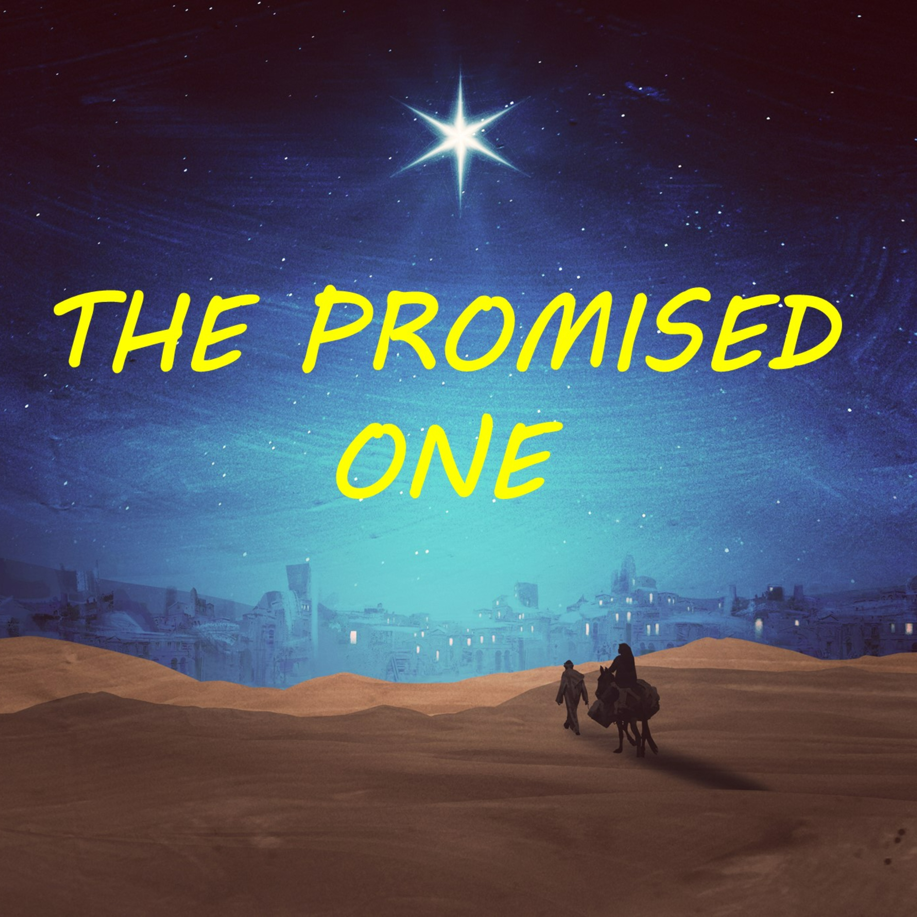 The Promised One Week 3 His Time