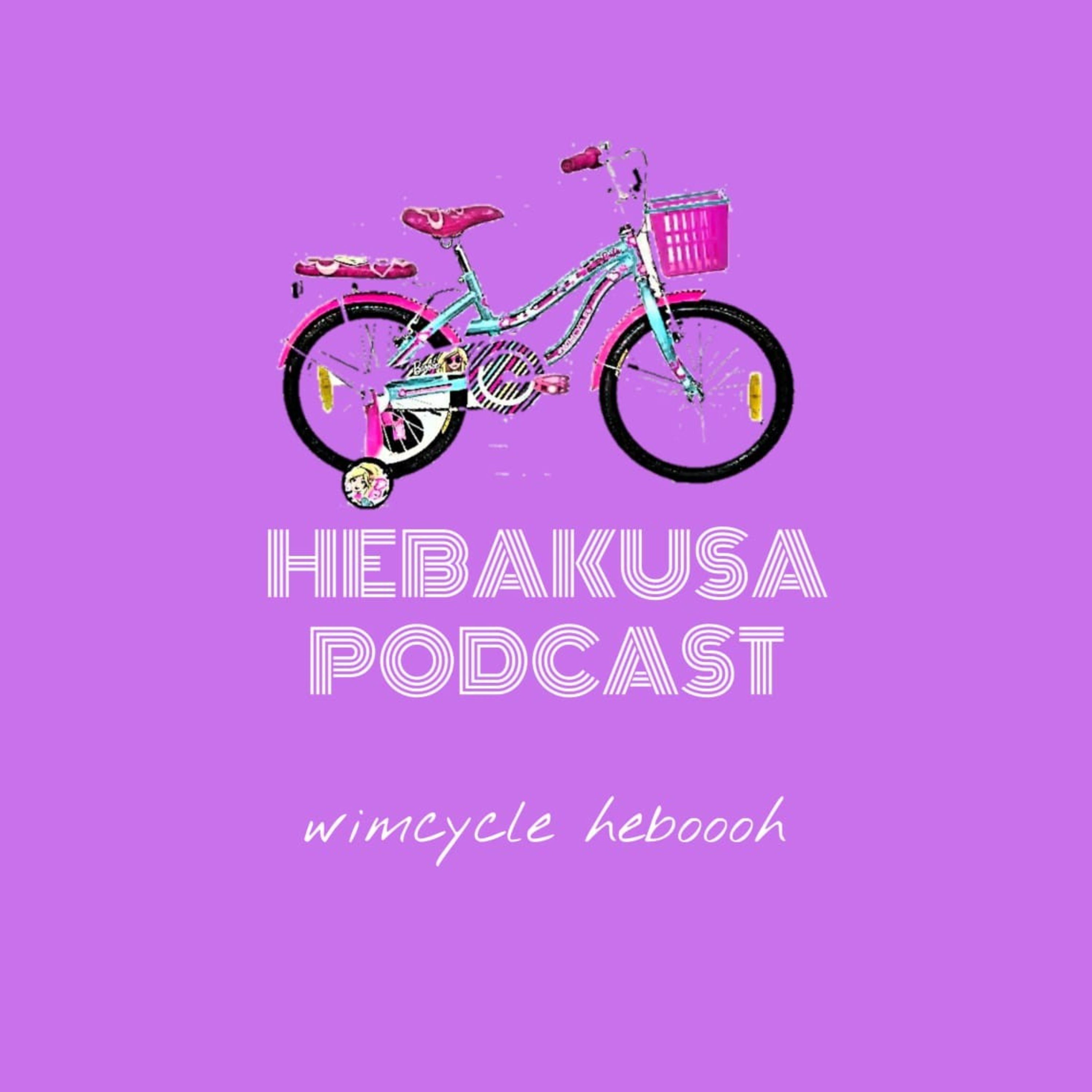 Hebakusa Podcast