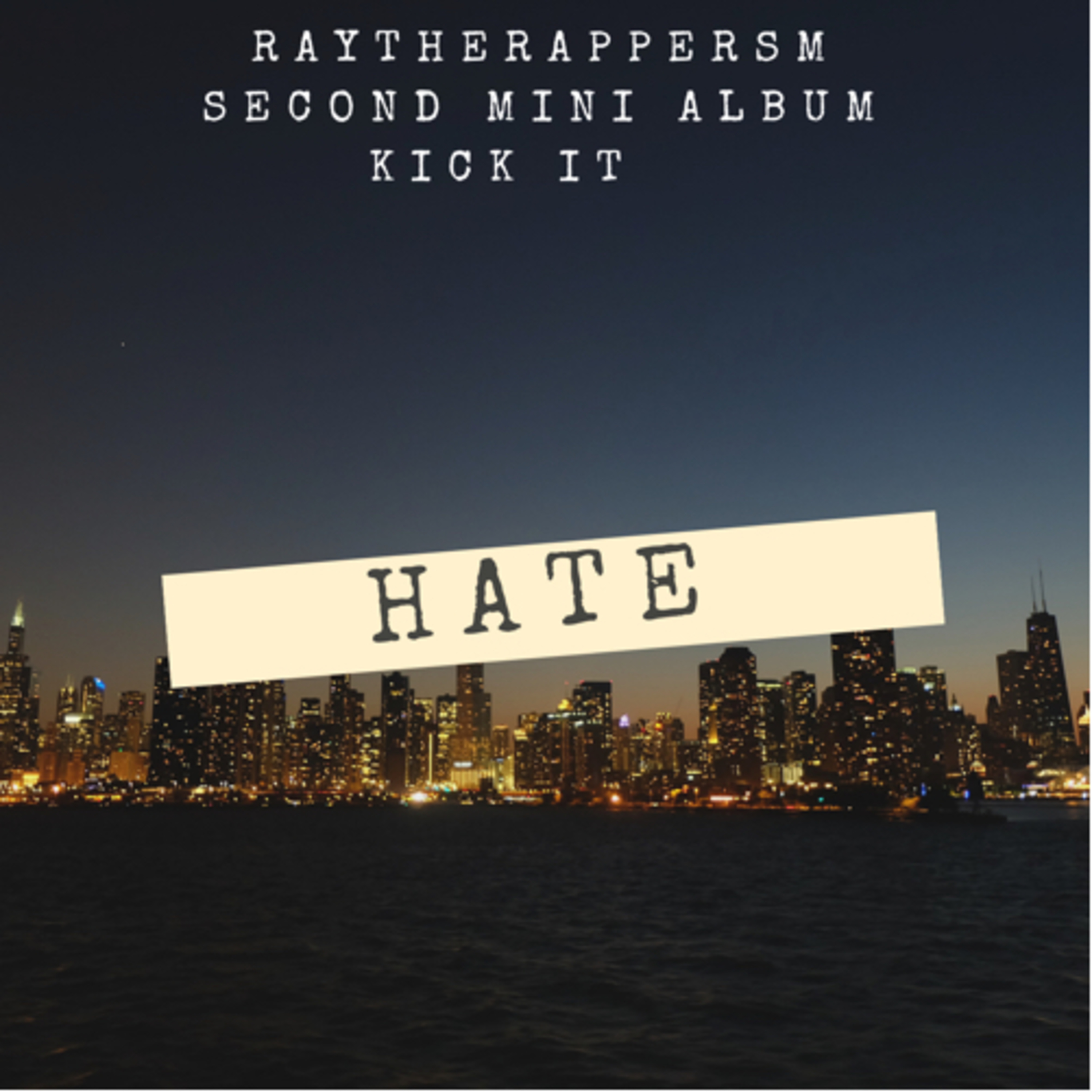 HATE - KICK IT 3RD TRACK