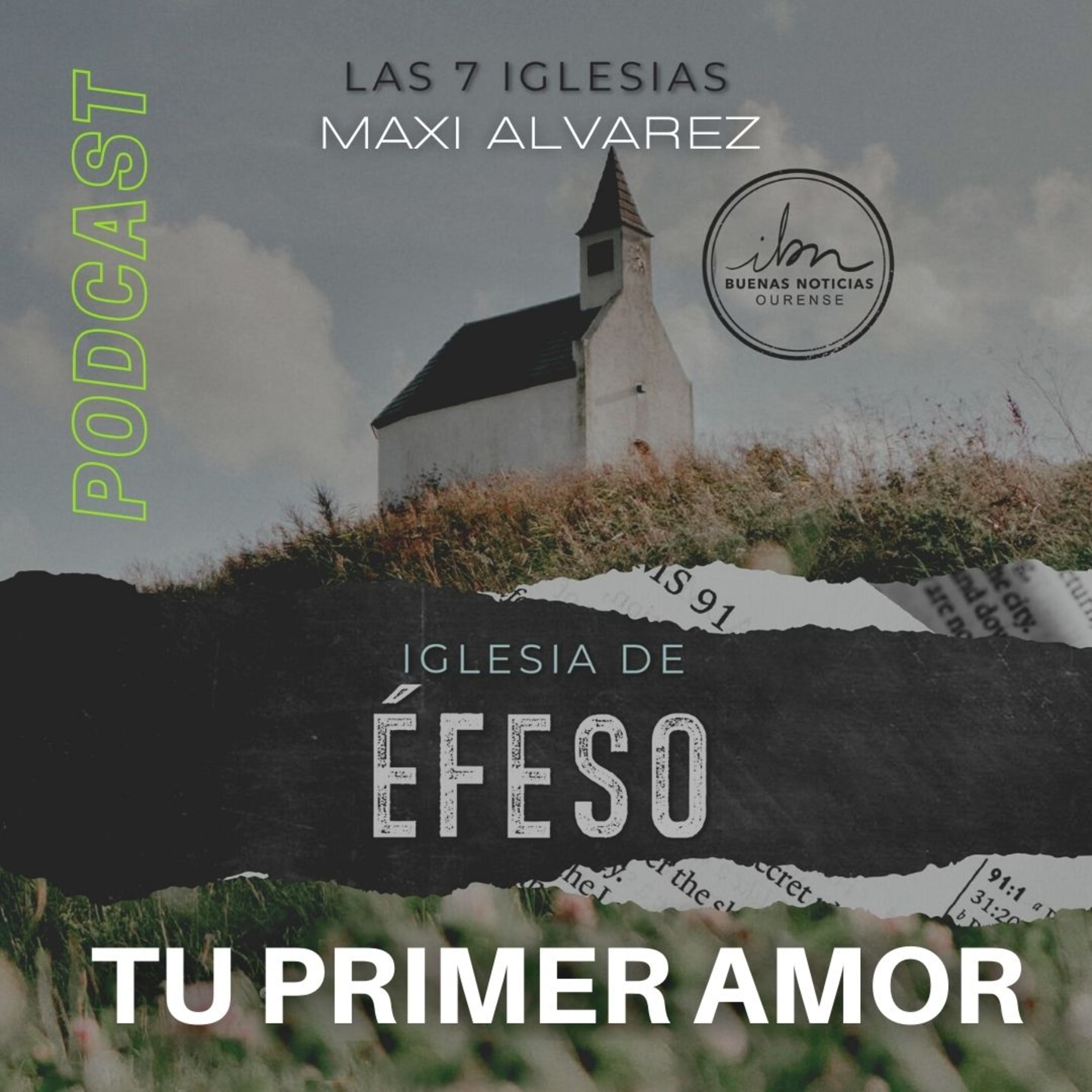 #1- Éfeso, Tu Primer Amor | Maxi Alvarez | Serie Las 7 Iglesias episode artwork