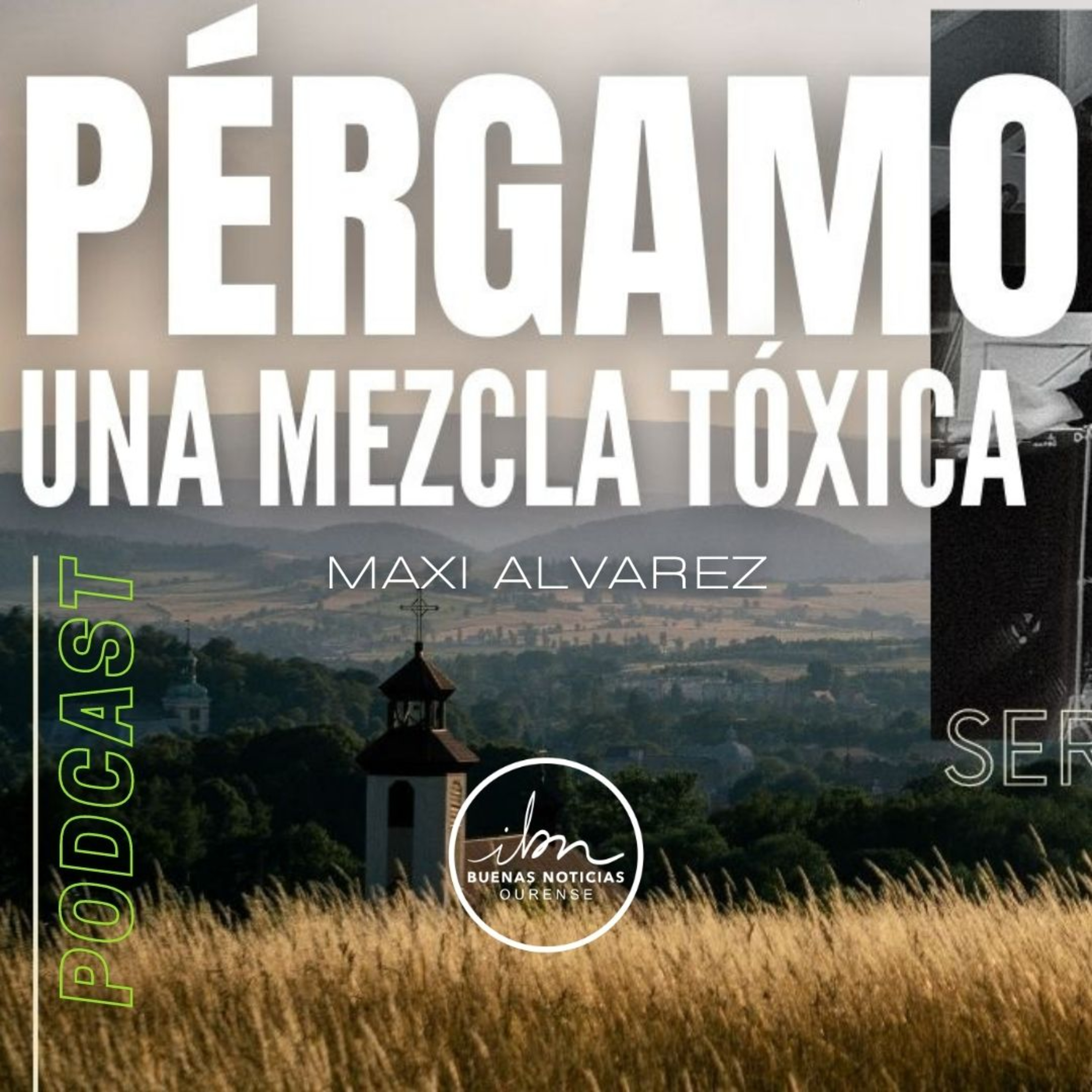 #3- Pérgamo, Una Mezcla Tóxica | Maxi Alvarez | Serie Las 7 Iglesias episode artwork