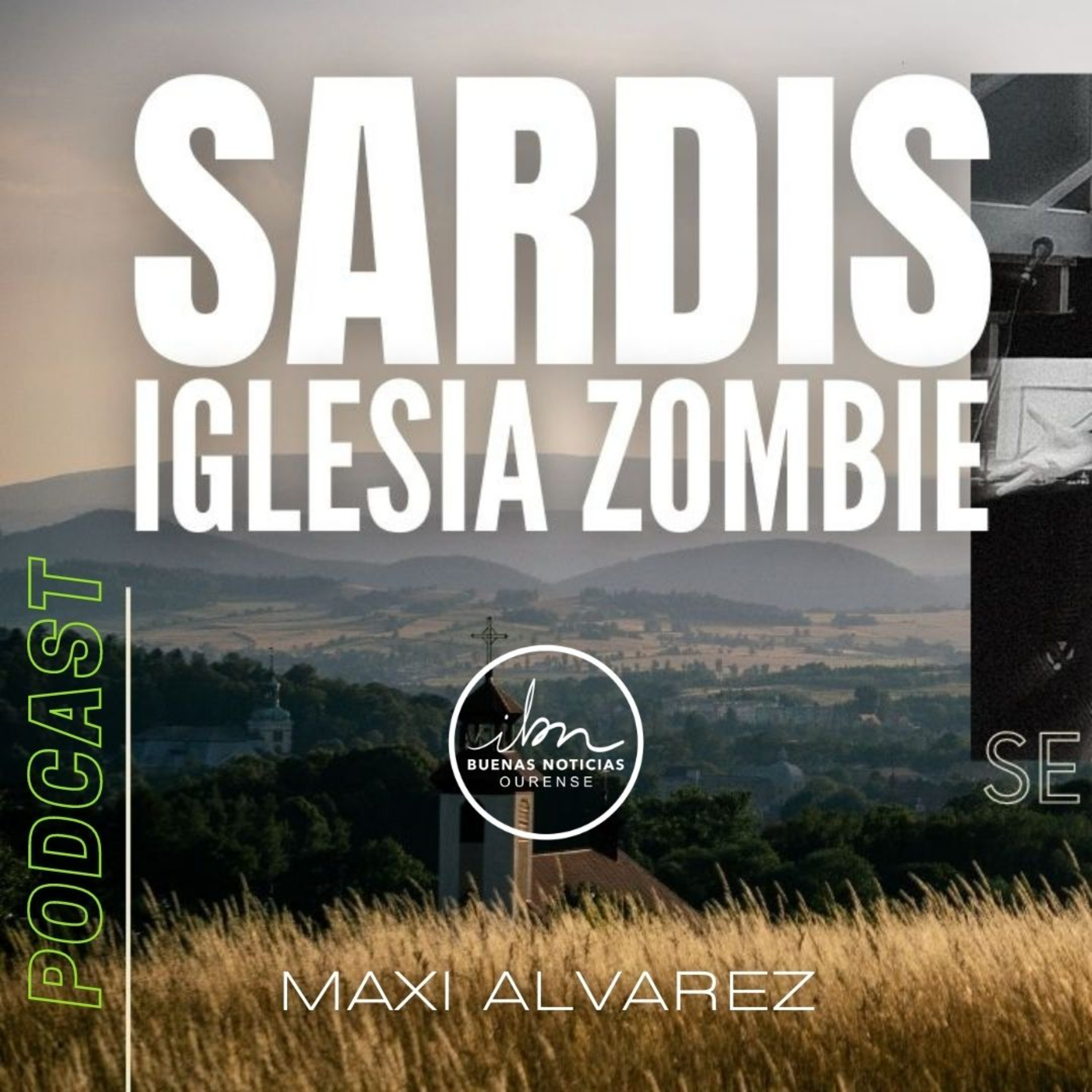 #5- Sardis, Iglesia Zombie | Maxi Alvarez | Serie Las 7 Iglesias episode artwork