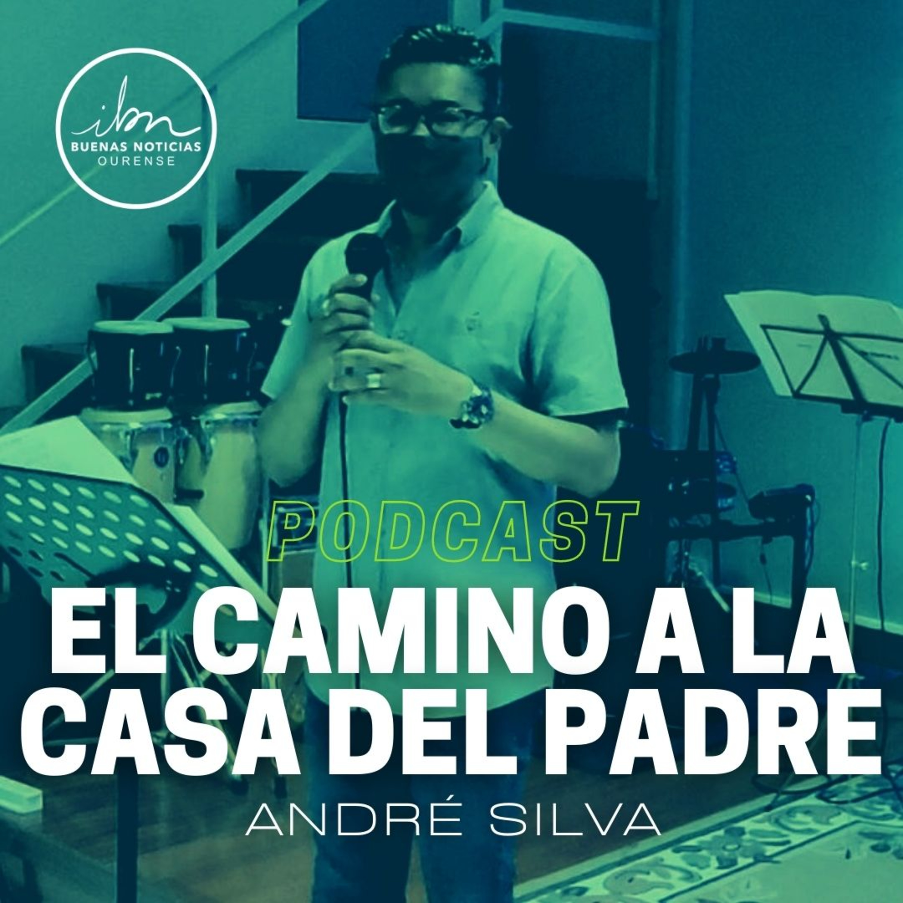 El Camino A La Casa Del Padre | André Silva | IBN Ourense episode artwork