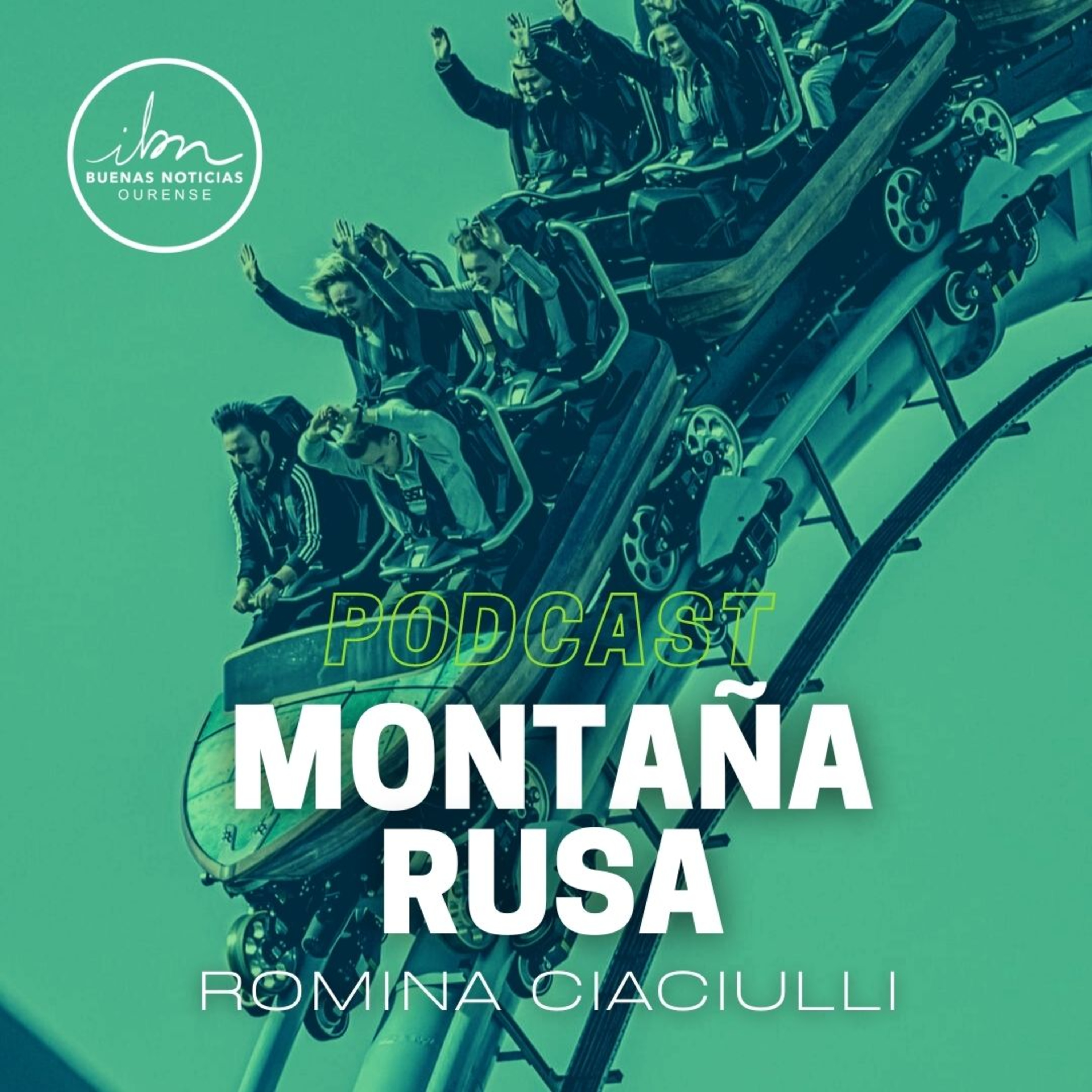 Montaña Rusa | Romina Ciaciulli | IBN Ourense episode artwork