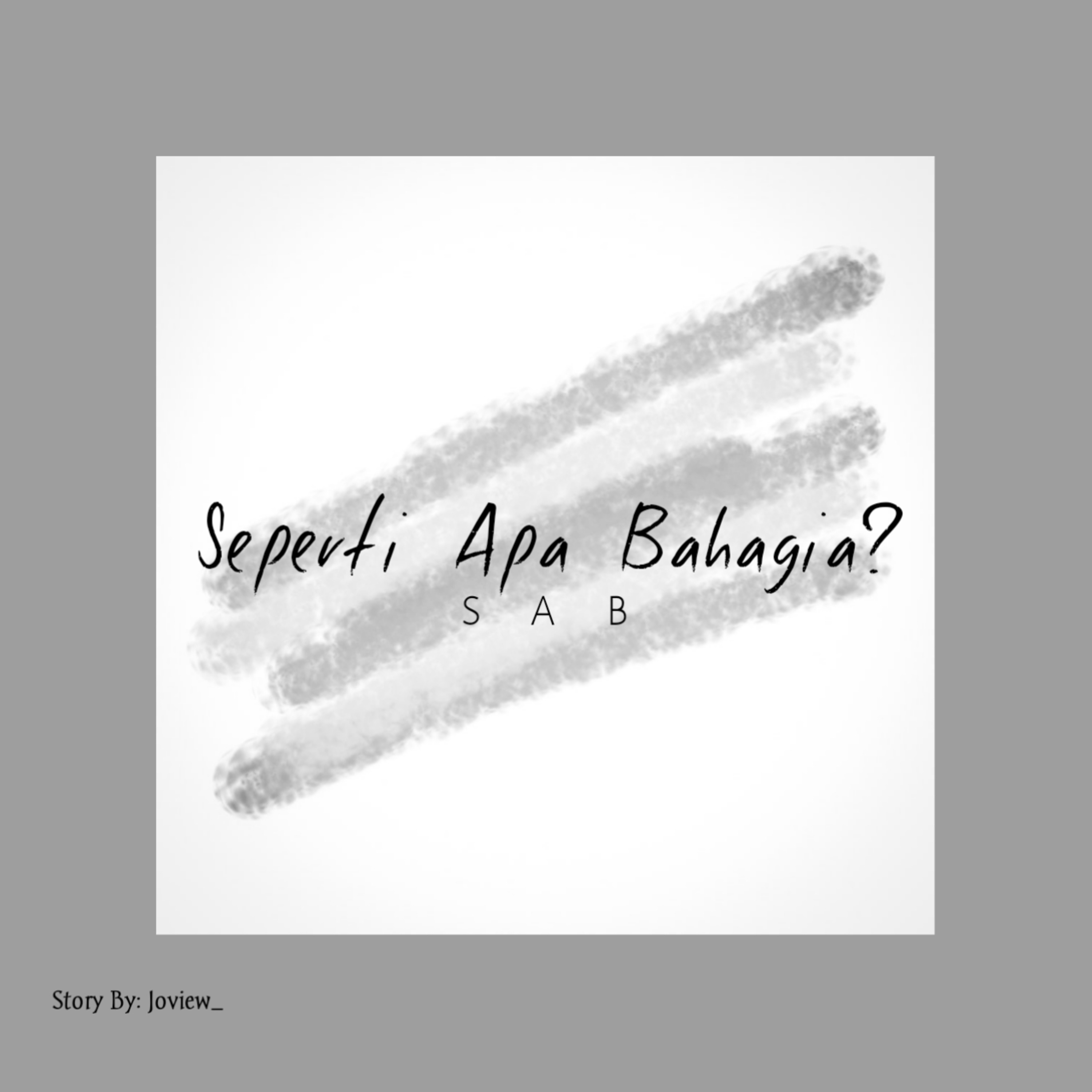Seperti Apa Bahagia?