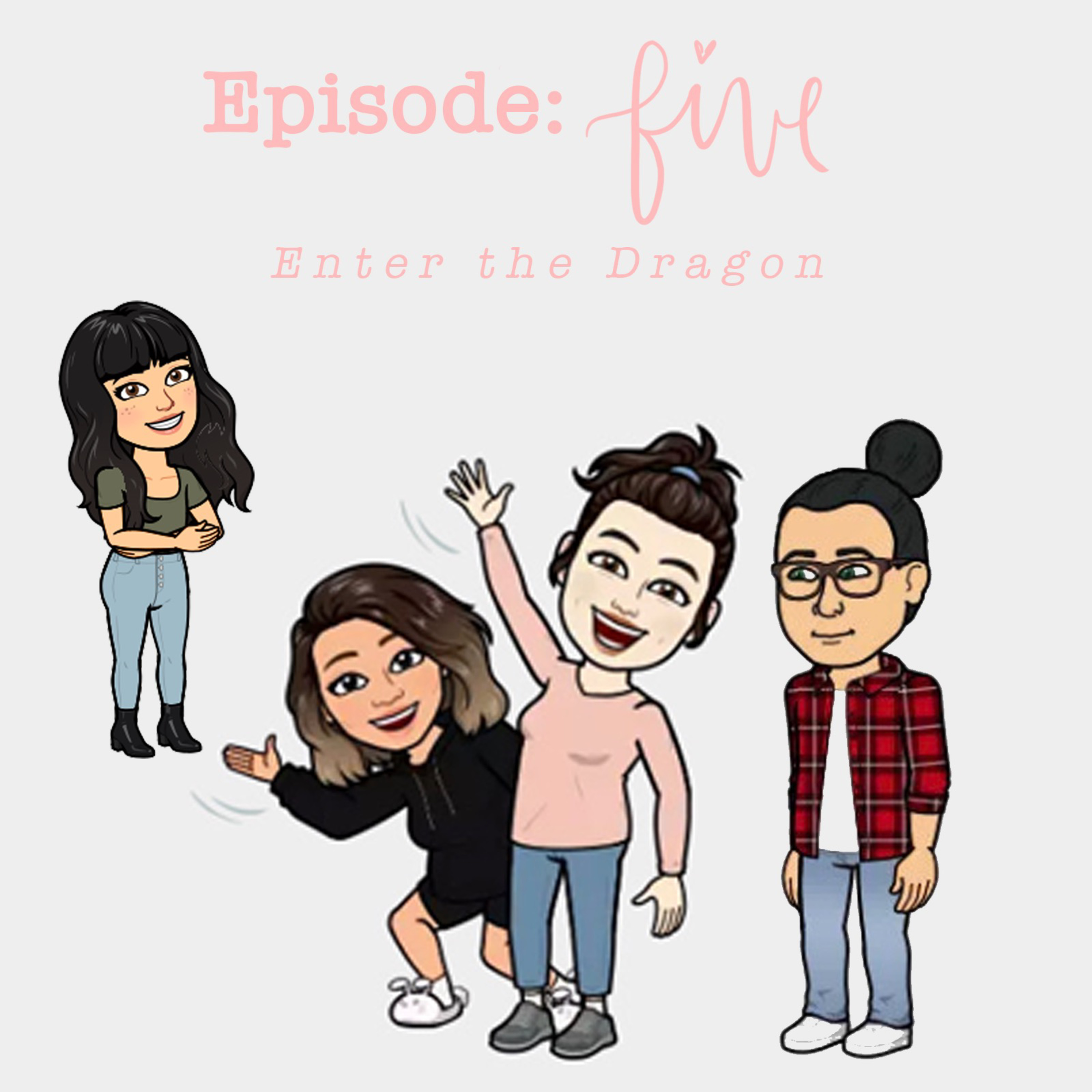Episode 5: Enter the Dragon episode artwork