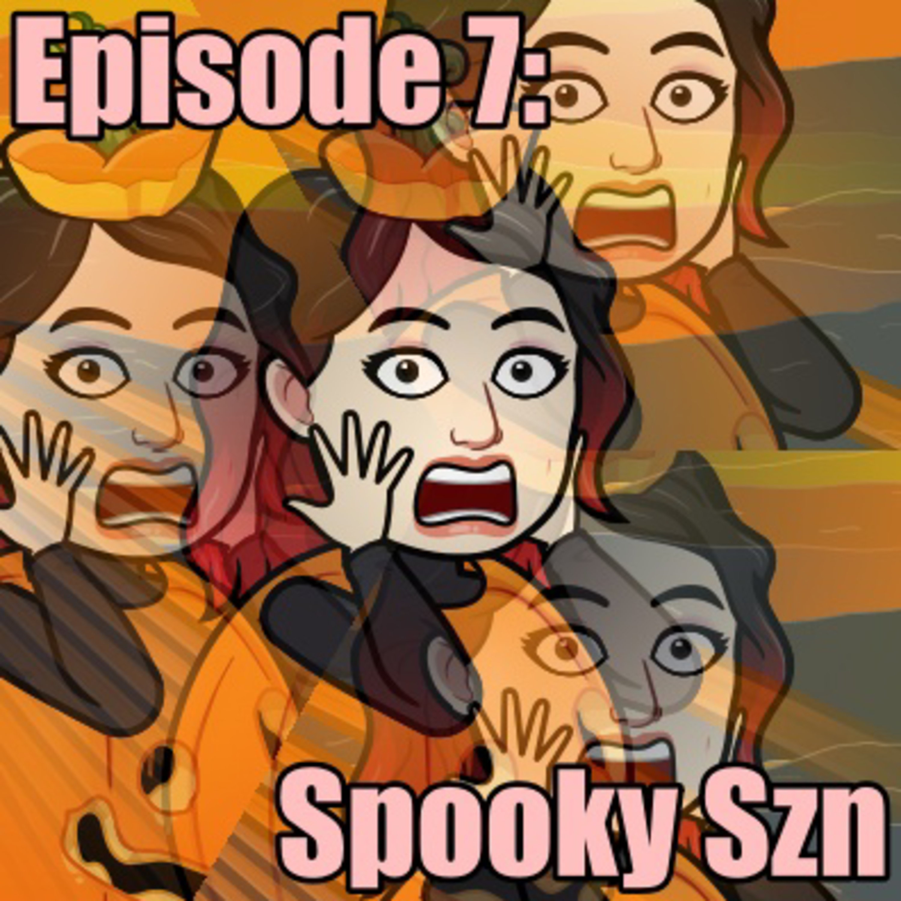 Episode 7: Spooky Szn episode artwork