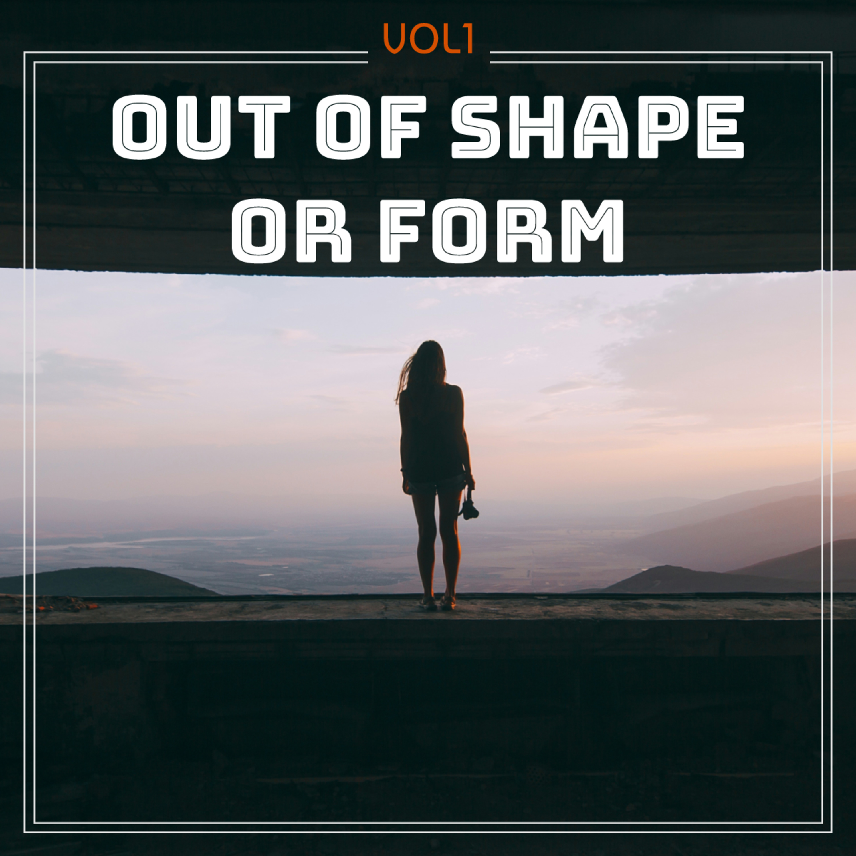 Out of Shape or Form vol1