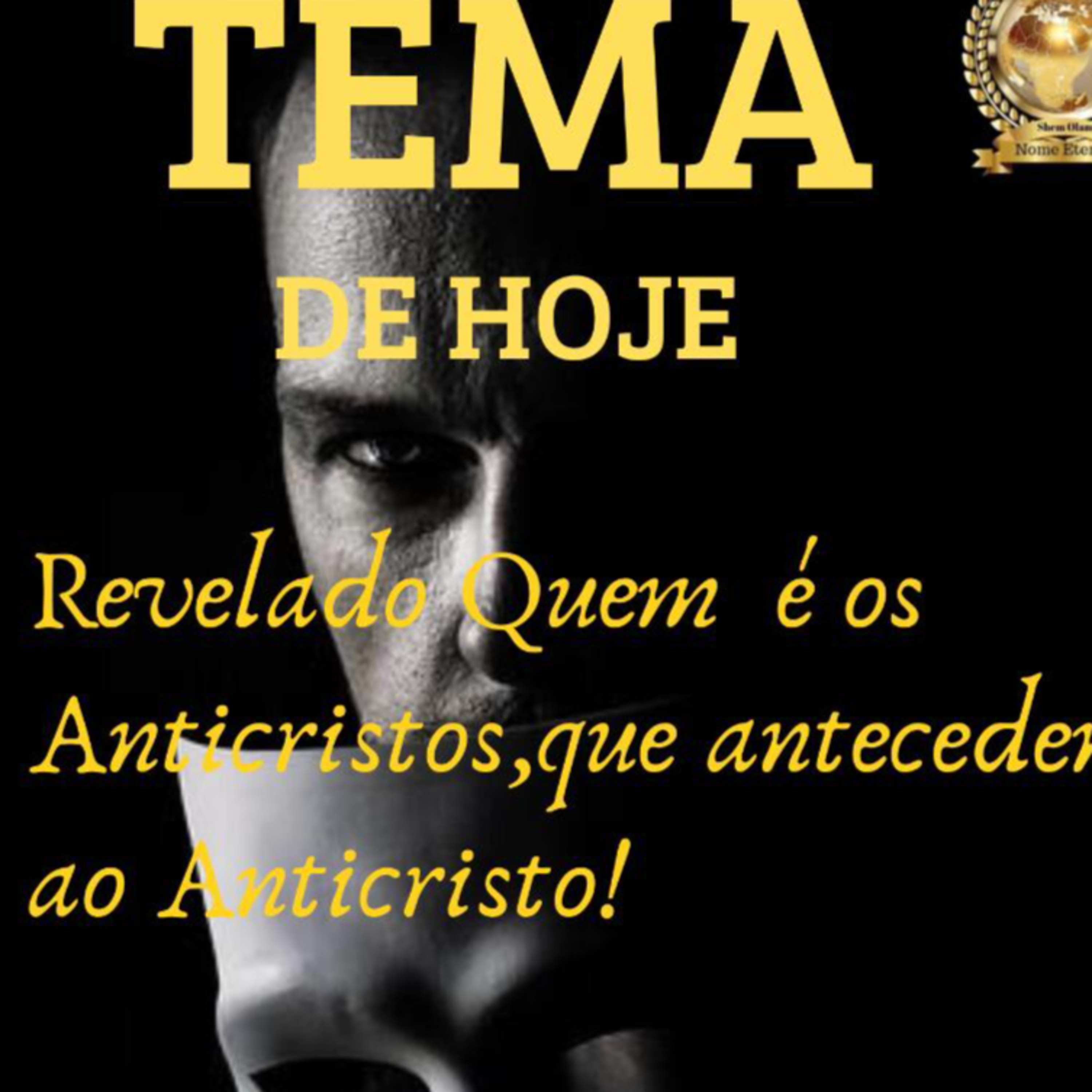Quem são os anticristos que antecedem ao Anticristo