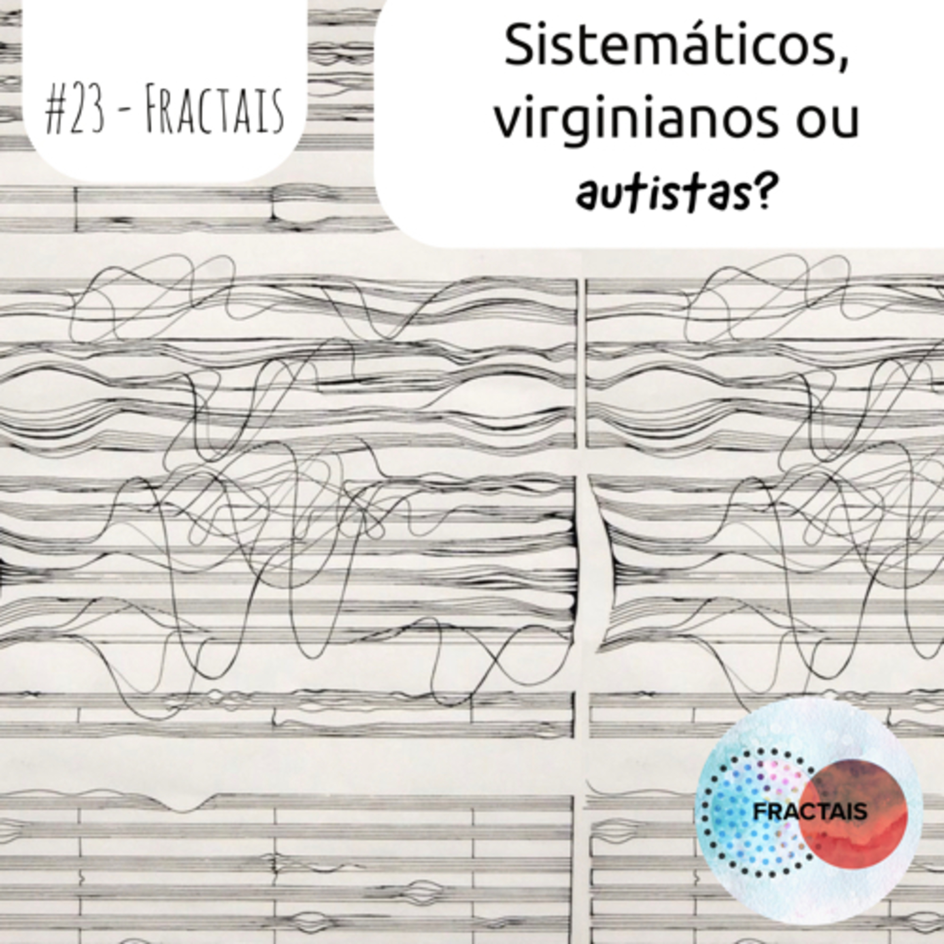 Fractais - Caminhos típicos por pessoas atípicas Neurodivergente, autismo, TDAH e altas habilidades