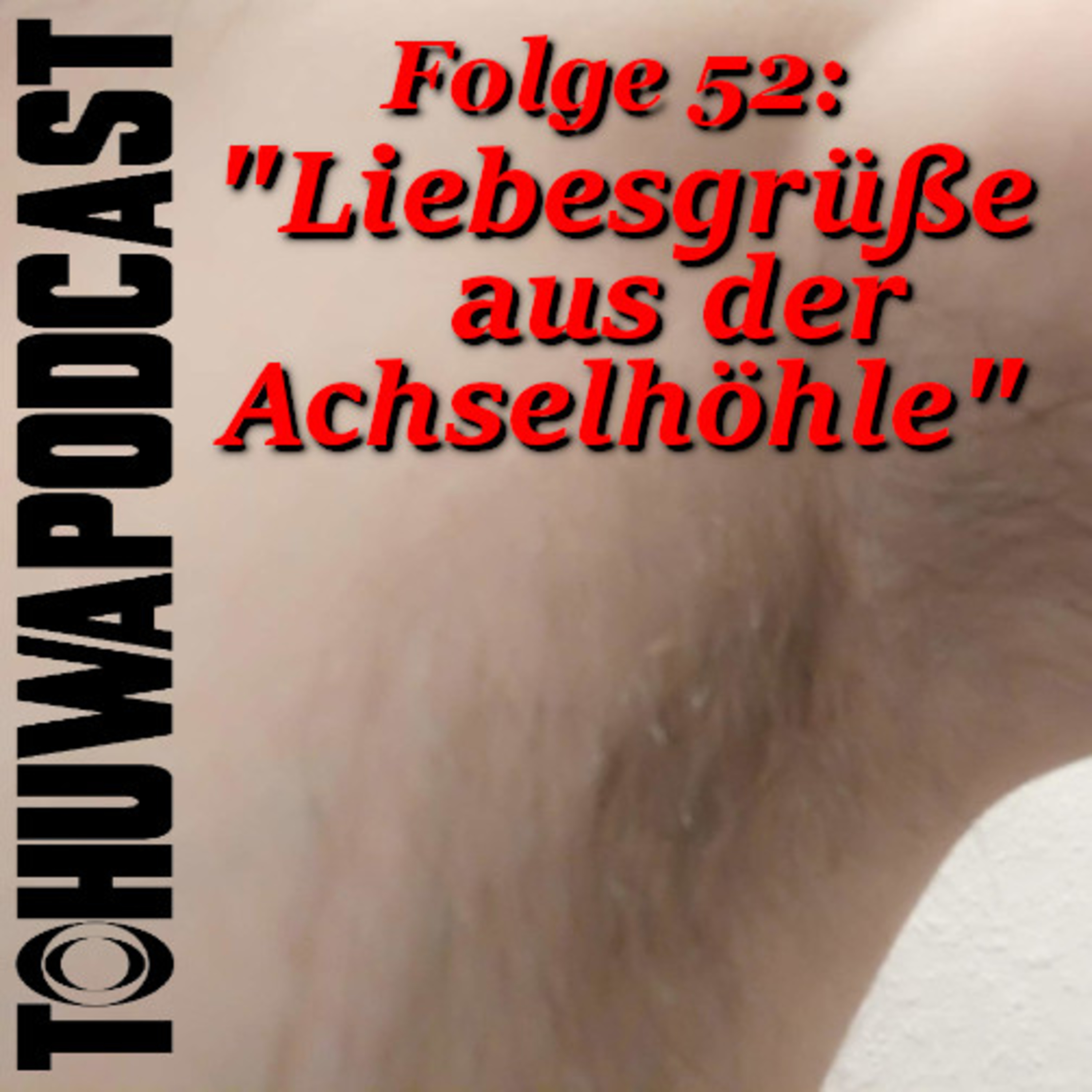 Liebesgrüße aus der Achselhöhle (AZ-Datum: 10.2.2022) episode artwork