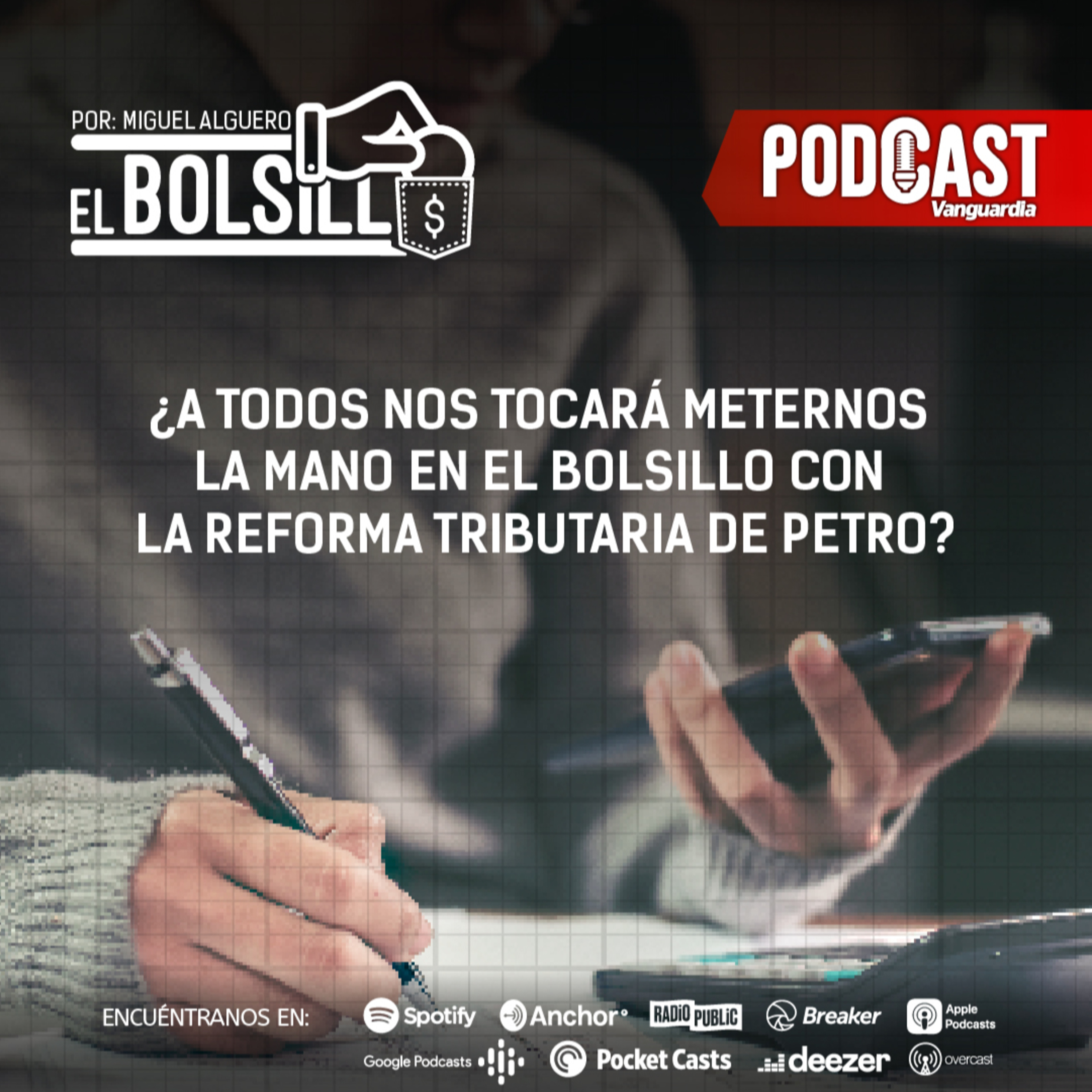 ¿A todos nos tocará meternos la mano en el bolsillo con la reforma tributaria de Petro? episode artwork