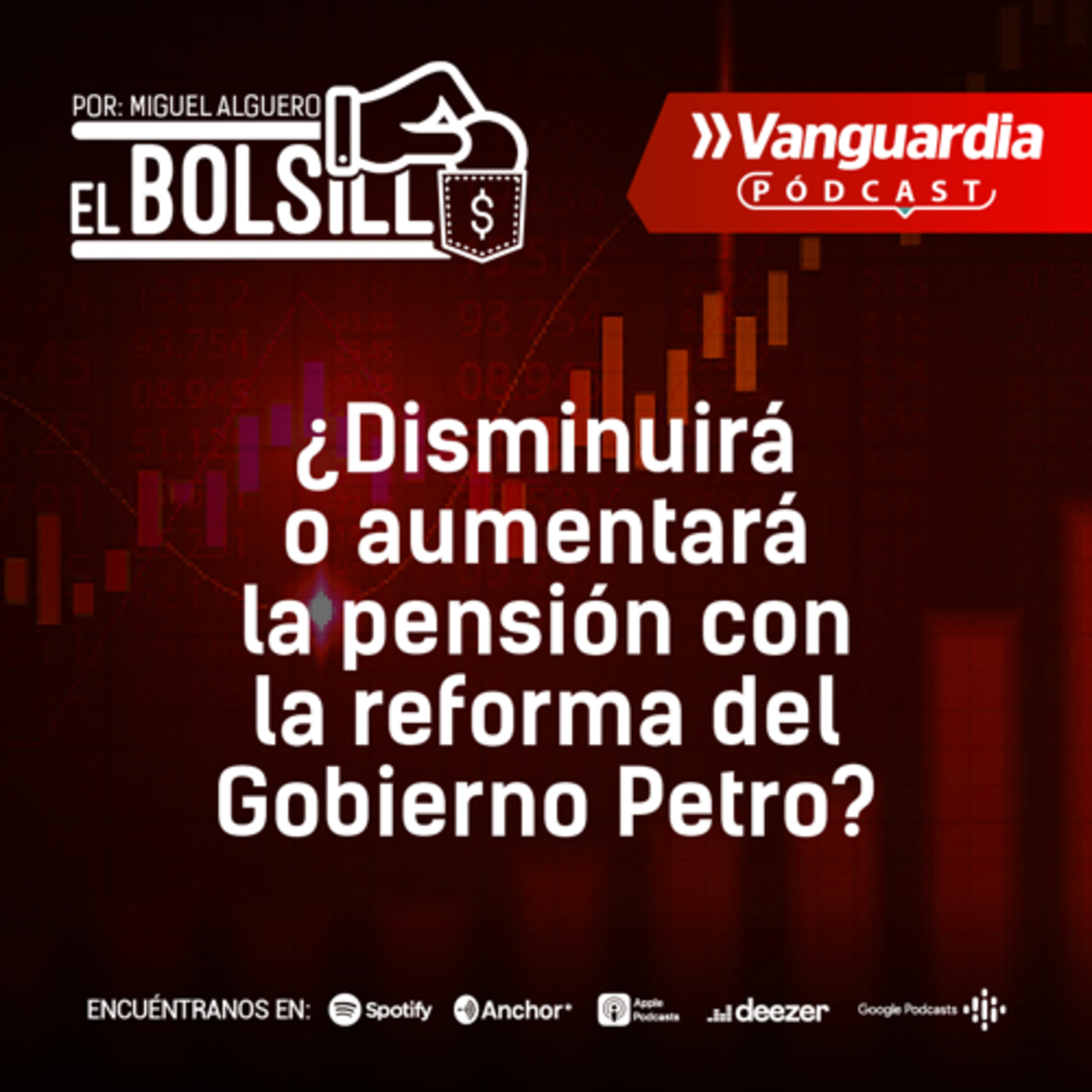 ¿Disminuirá o aumentará la pensión con la reforma del Gobierno Petro? episode artwork