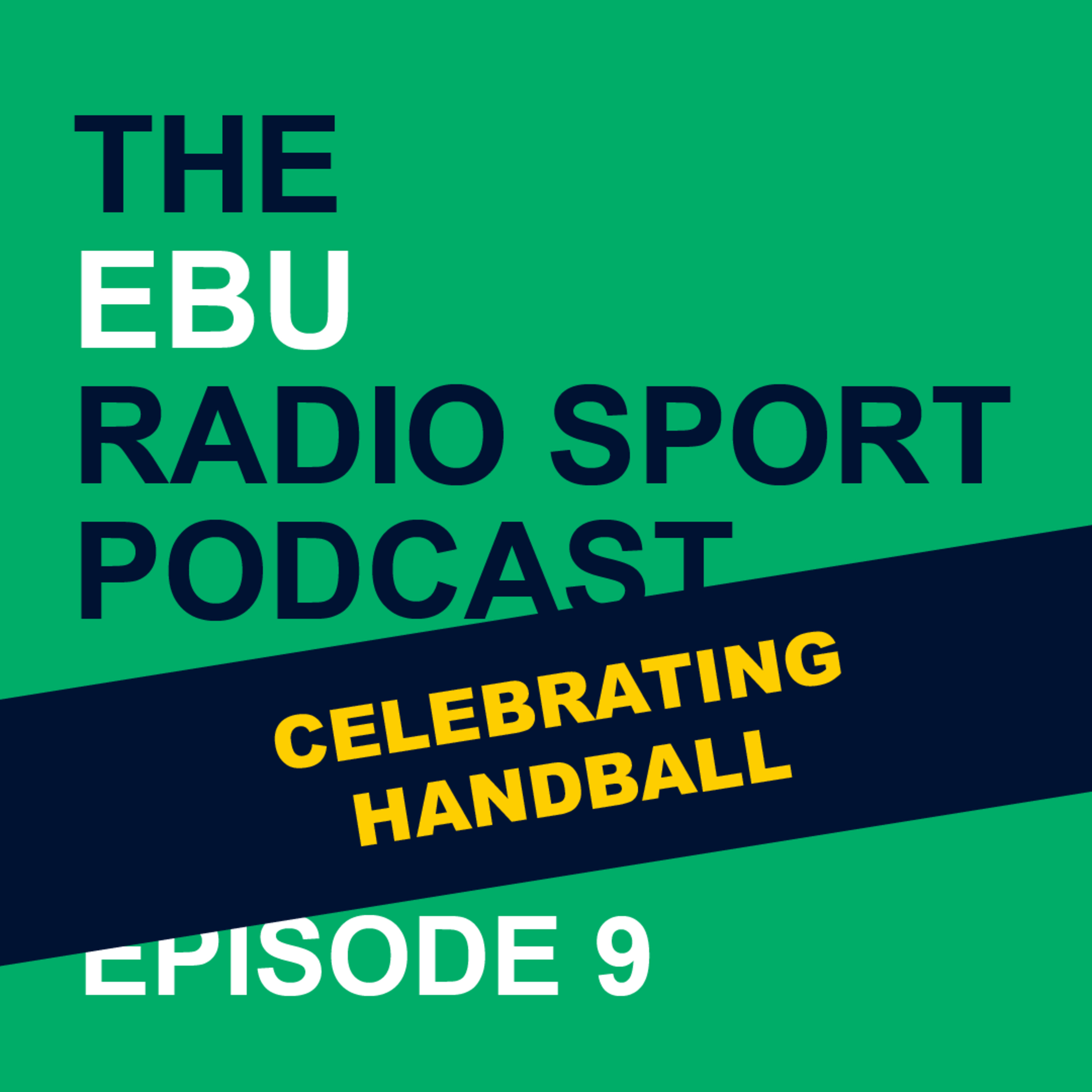 Episode 9 - Celebrating Handball