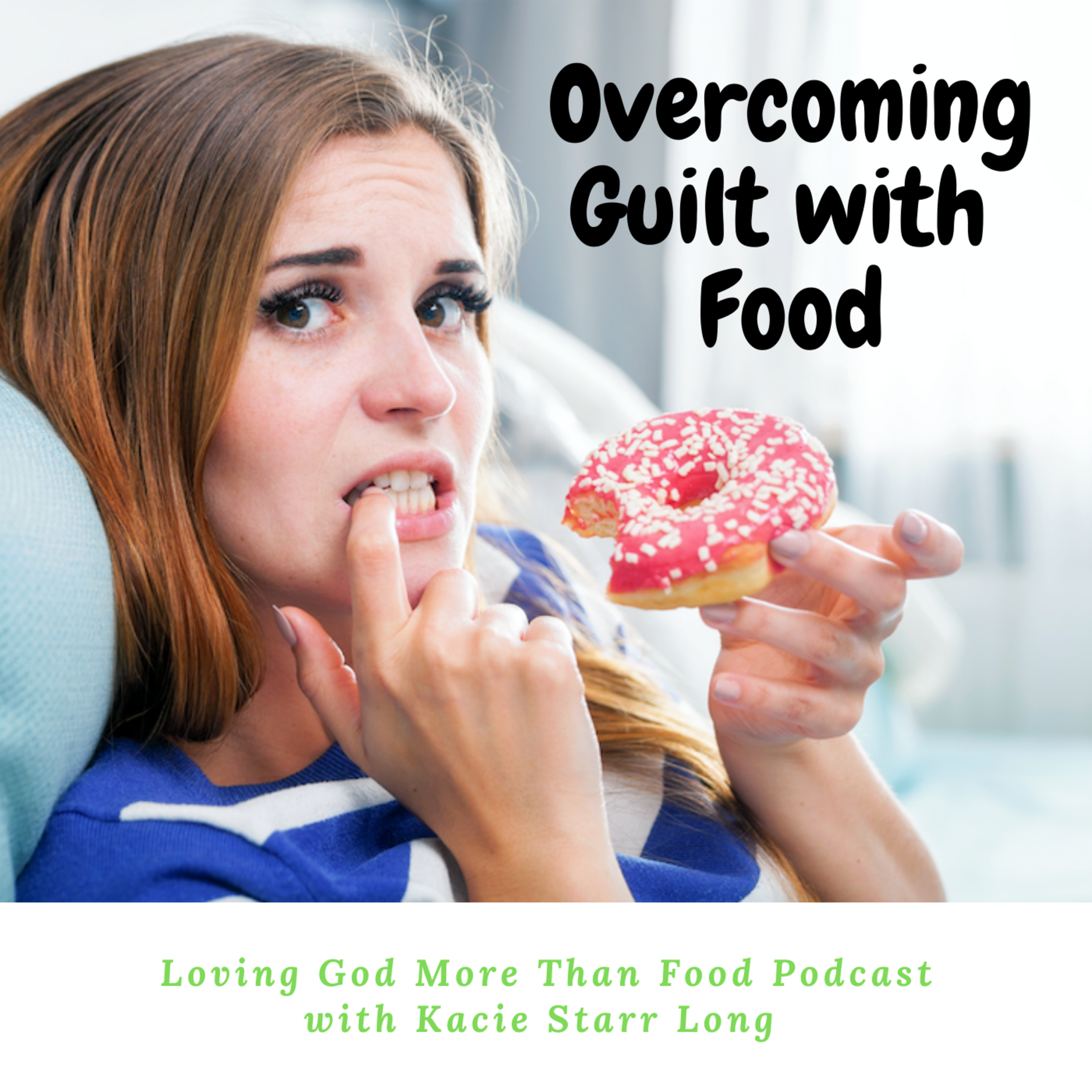 Loving God More Than Food