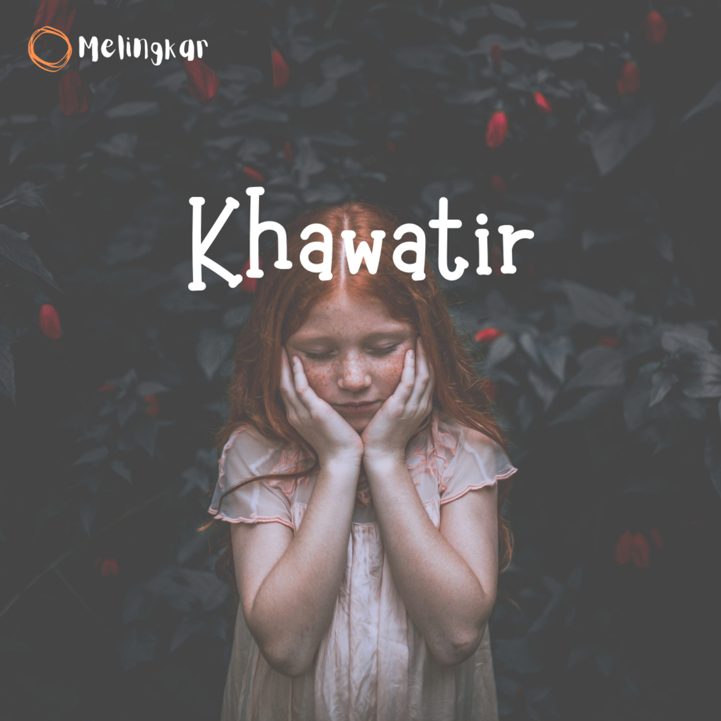 Khawatir episode artwork