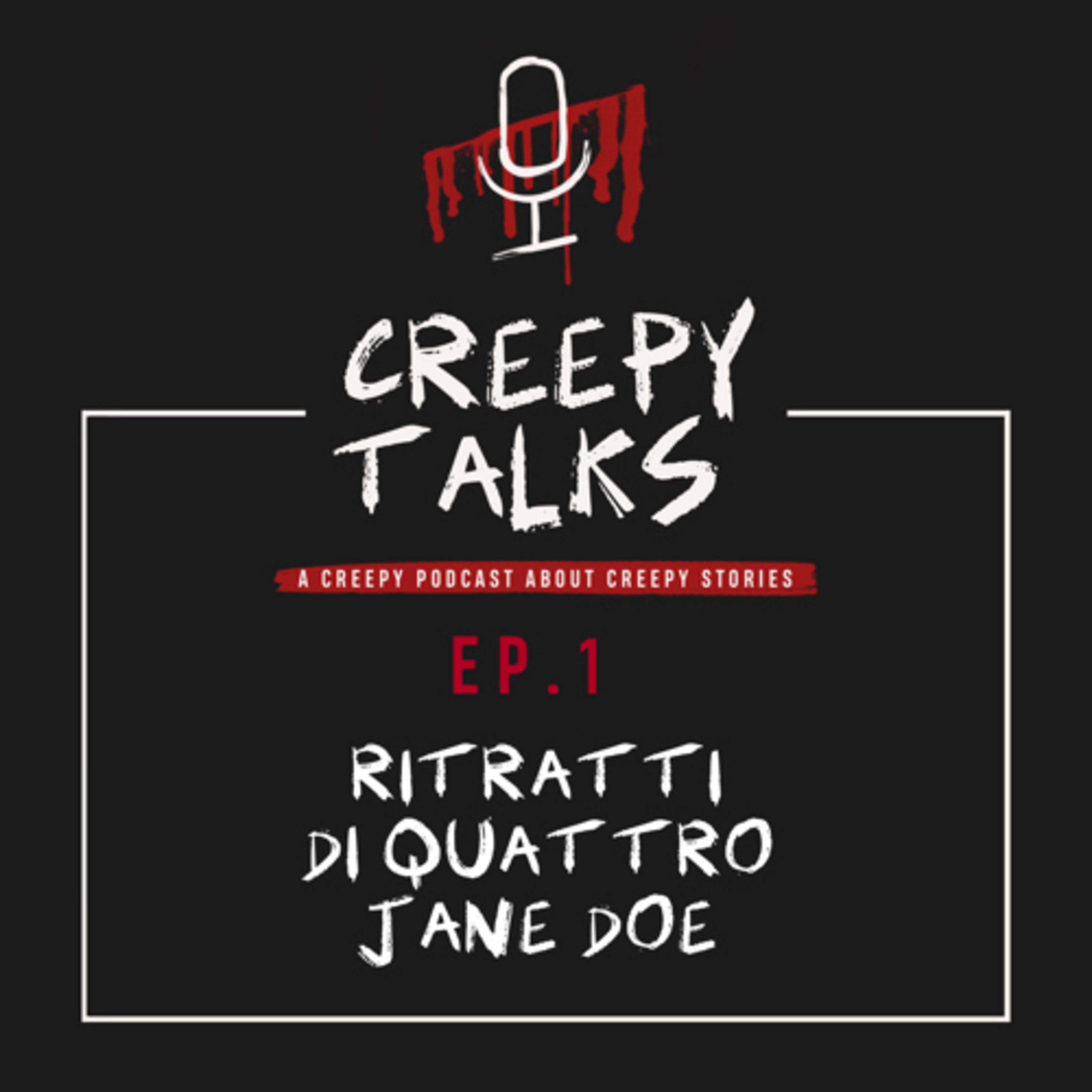 Ep. 1 - Ritratti di quattro Jane Doe