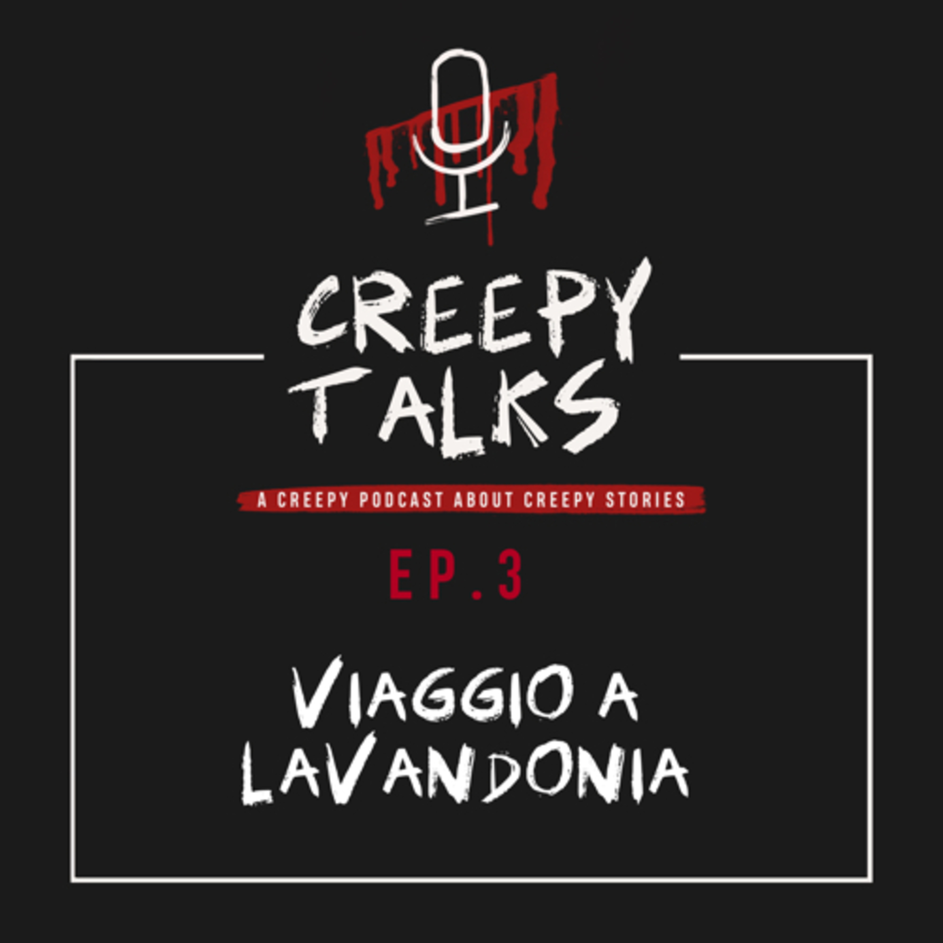 Ep. 3 - Viaggio a Lavandonia