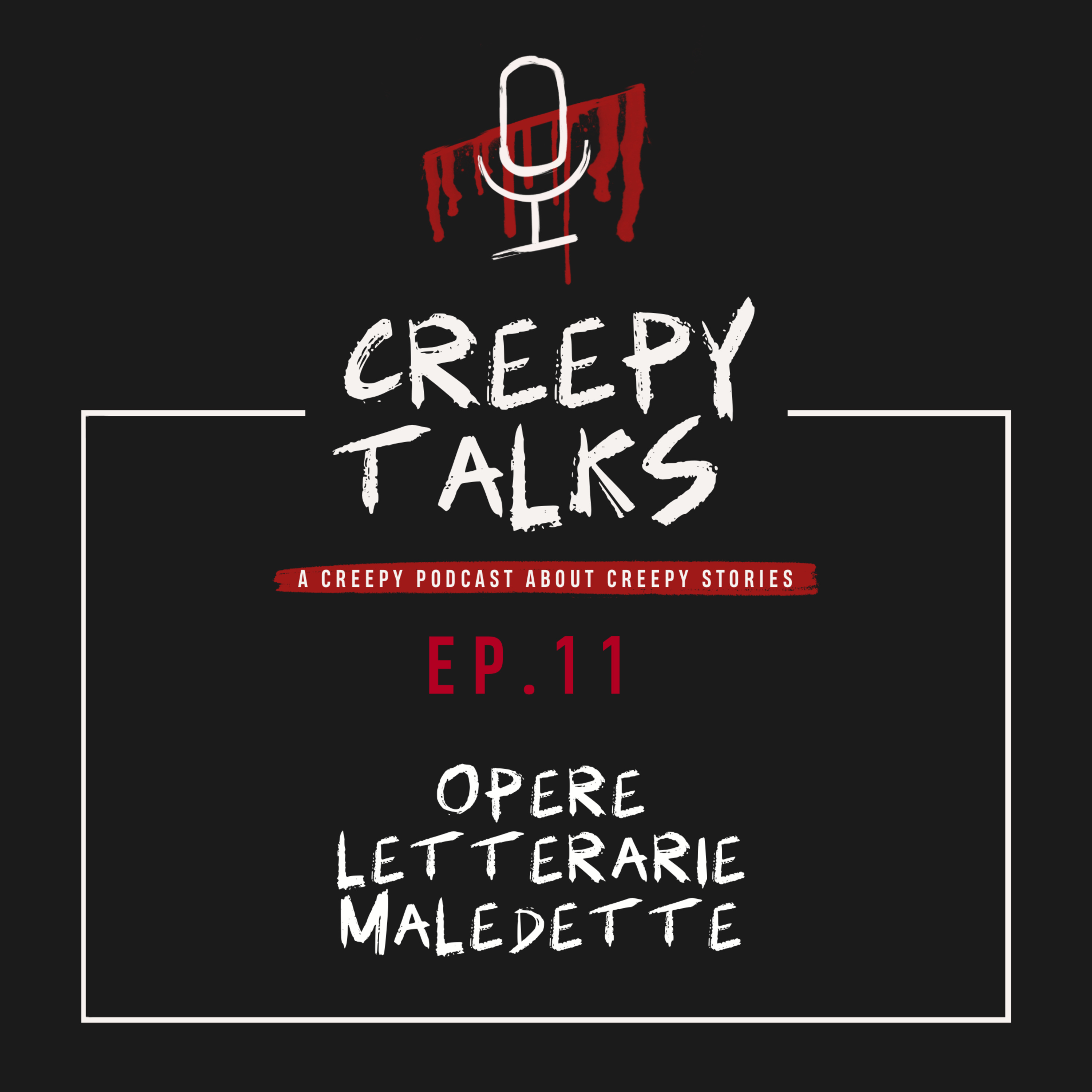 Ep. 11 - Opere letterarie maledette