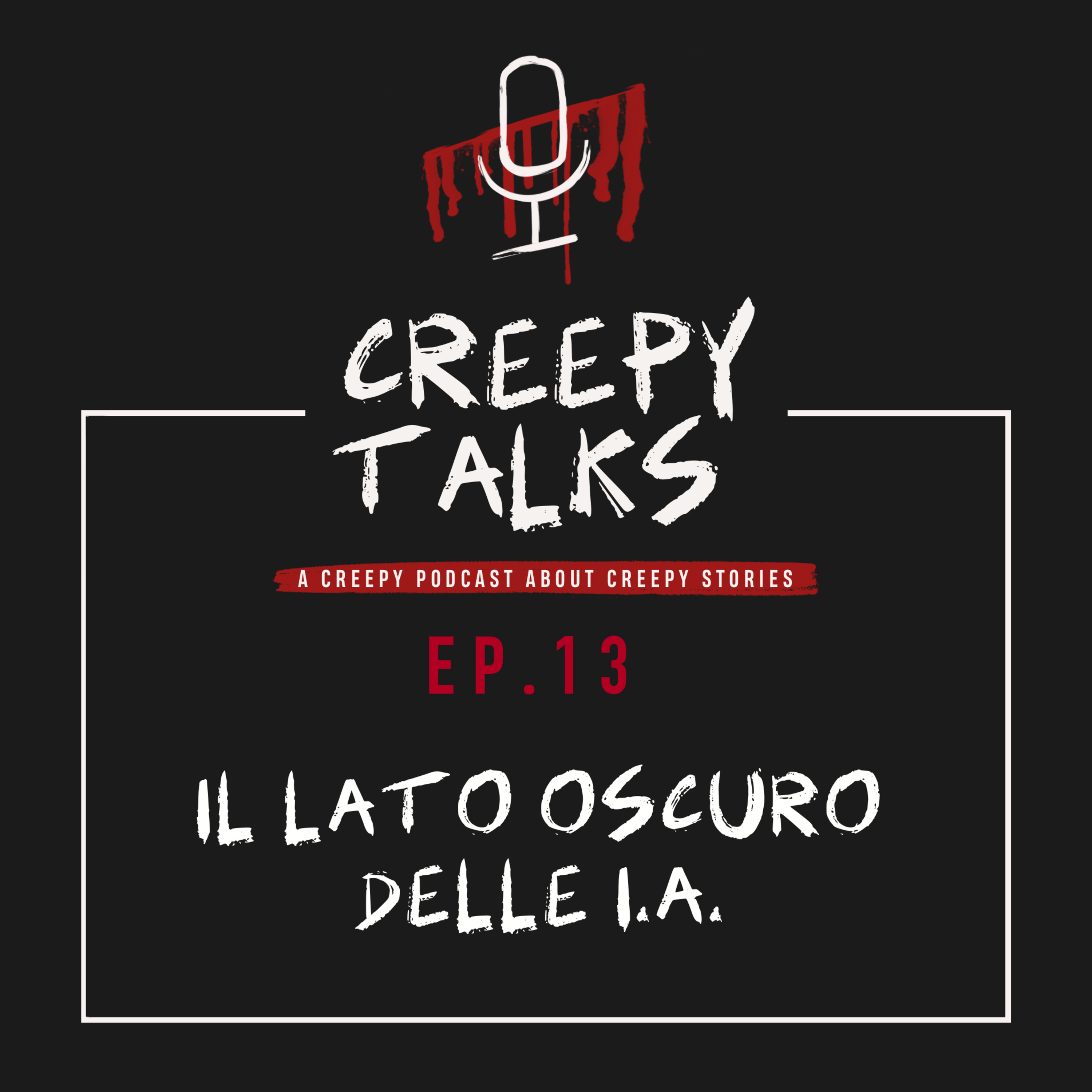 Ep. 13 - Il lato oscuro delle I.A.