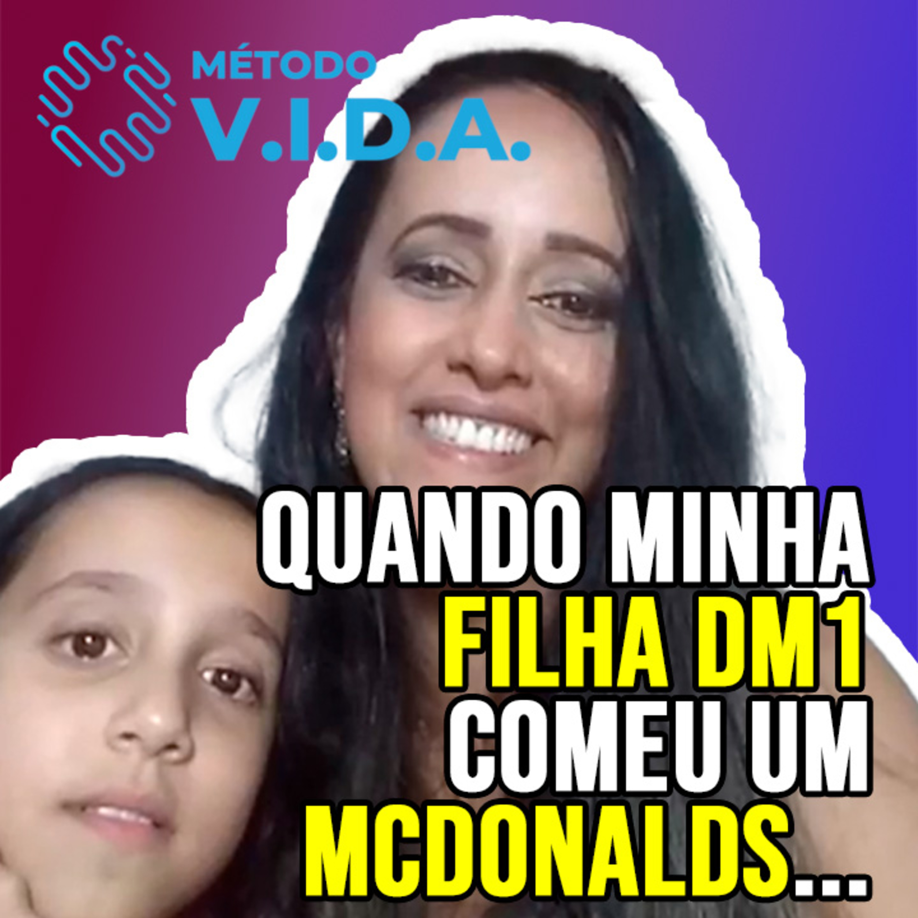 Podcast Método V.I.D.A. DM1 | Ale Camara Diabetando