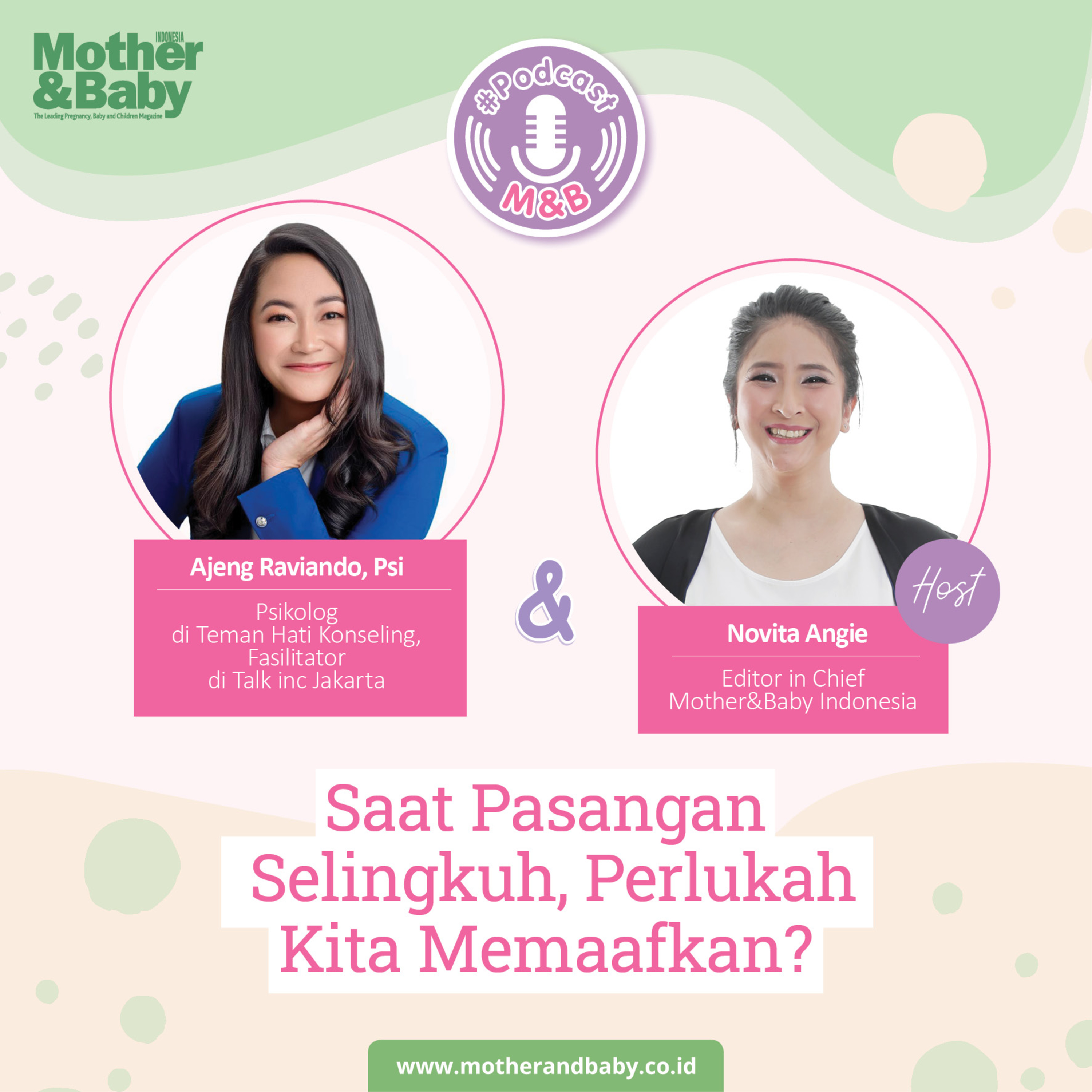 Saat Pasangan Selingkuh, Perlukah Kita Memaafkan? - Ajeng Raviando, Psi, Psikolog di Teman Hati Konseling dan Fasilitator di Talk inc Jakarta