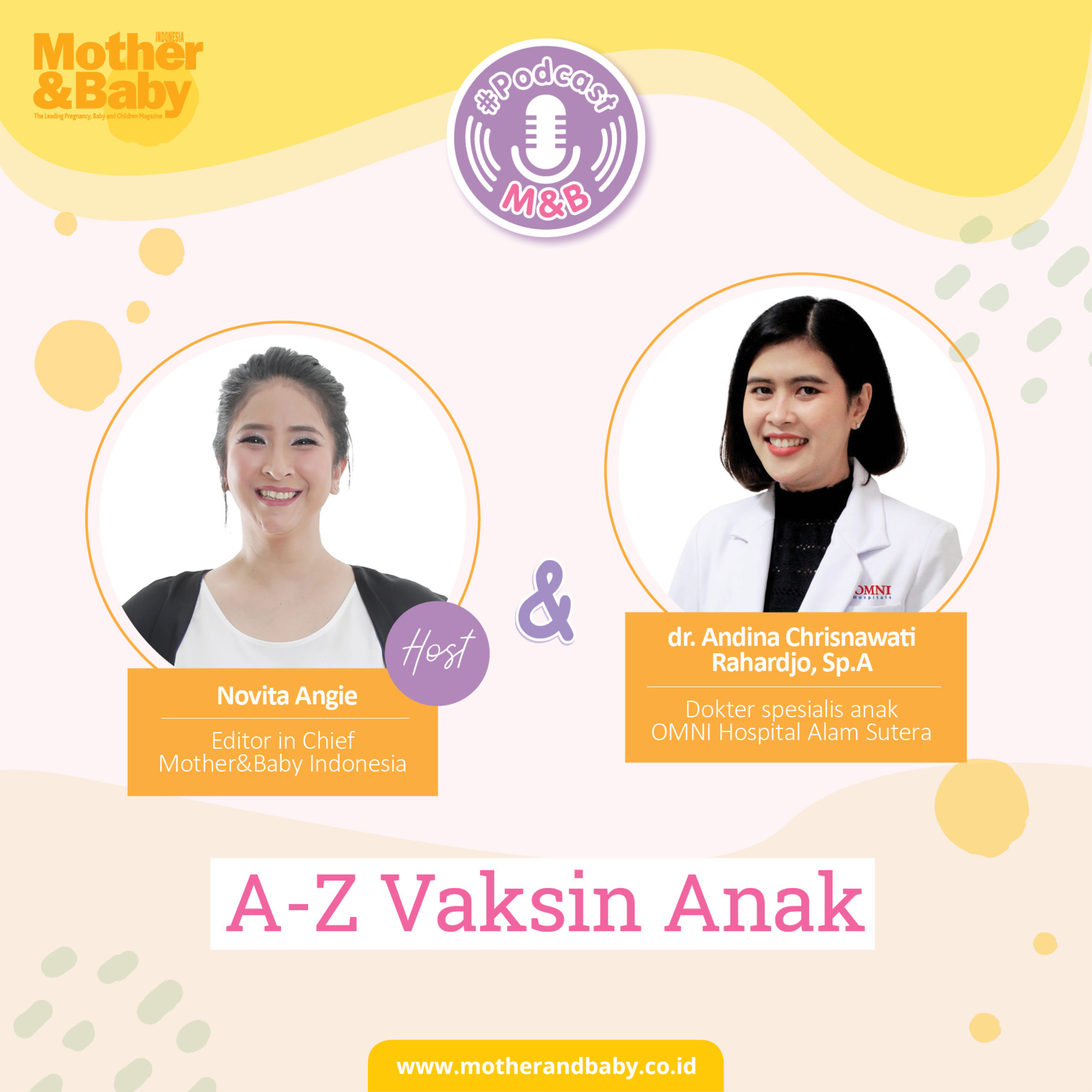 A to Z Vaksin Anak - dr. Andina Chrisnawati Rahardjo, Sp.A, Dokter spesialis anak OMNI Hospital Alam Sutera