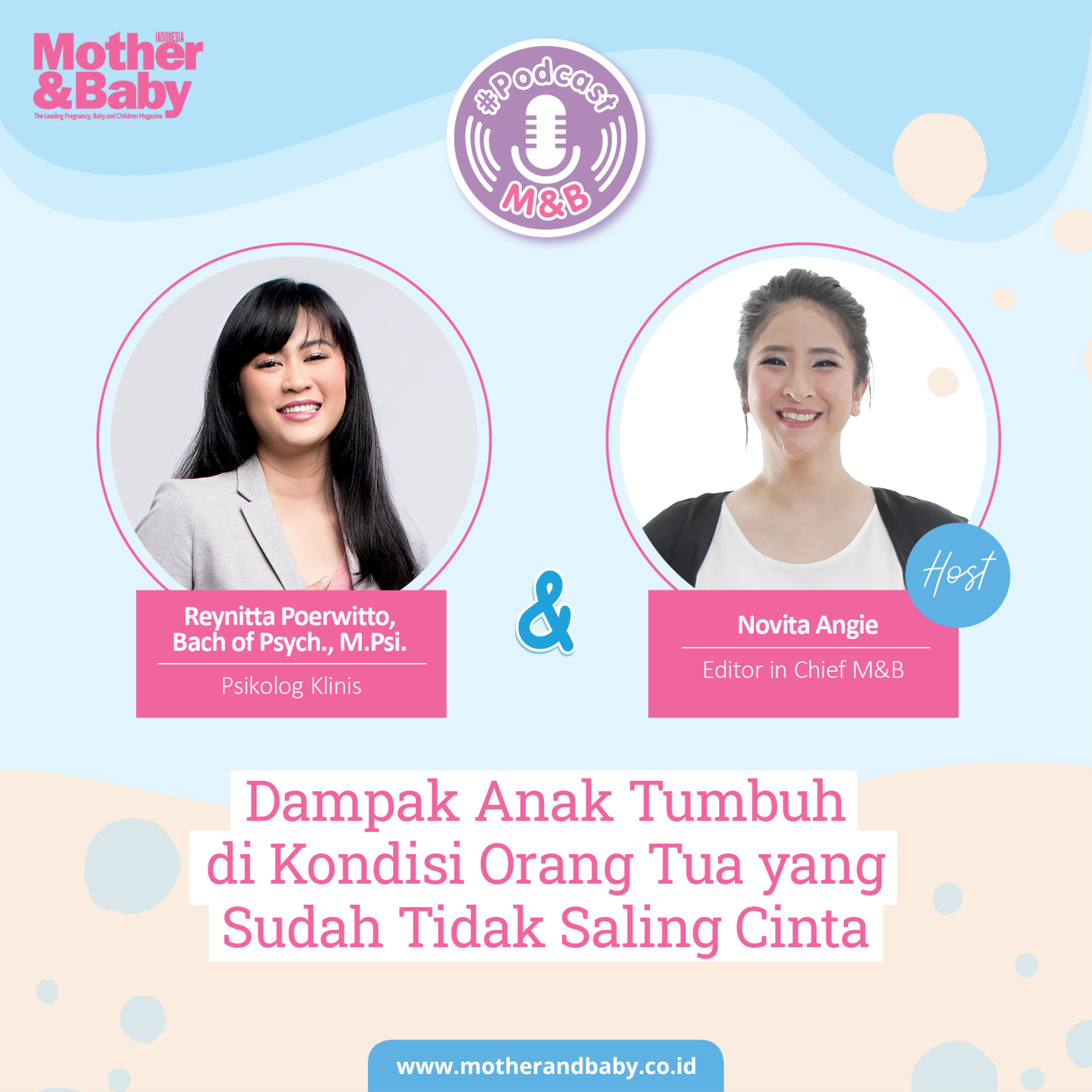Dampak Anak Tumbuh di Kondisi Orang Tua yang Sudah Tidak Saling Cinta - Reynitta Poerwitto, Bach of Psych., M.Psi. - Psikolog Klinis