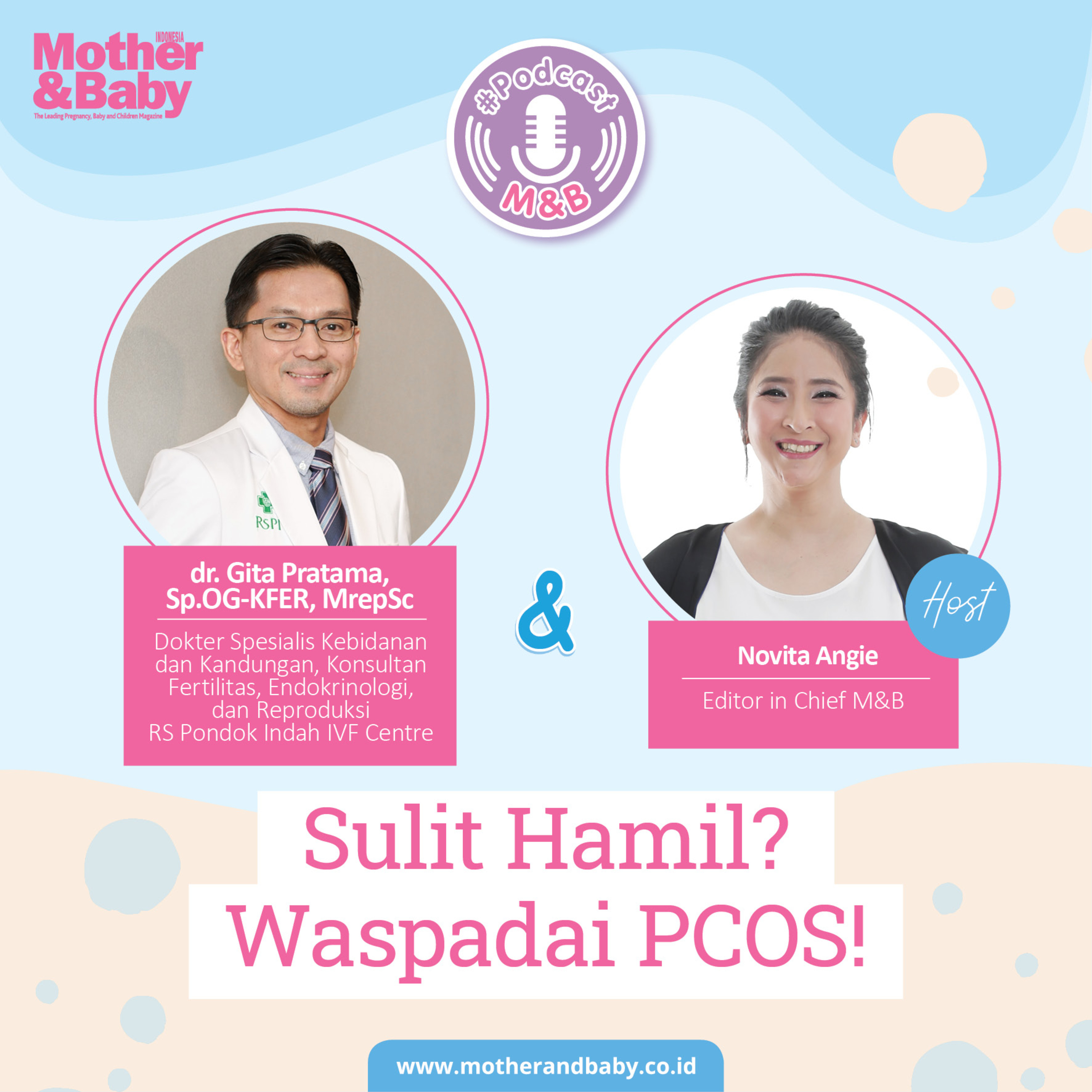 Sulit hamil? Waspadai PCOS! - dr. Gita Pratama, Sp.OG-KFER, MrepSc, Dokter Spesialis Kebidanan dan Kandungan, Konsultan Fertilitas, Endokrinologi, dan Reproduksi - RS Pondok Indah IVF Centre