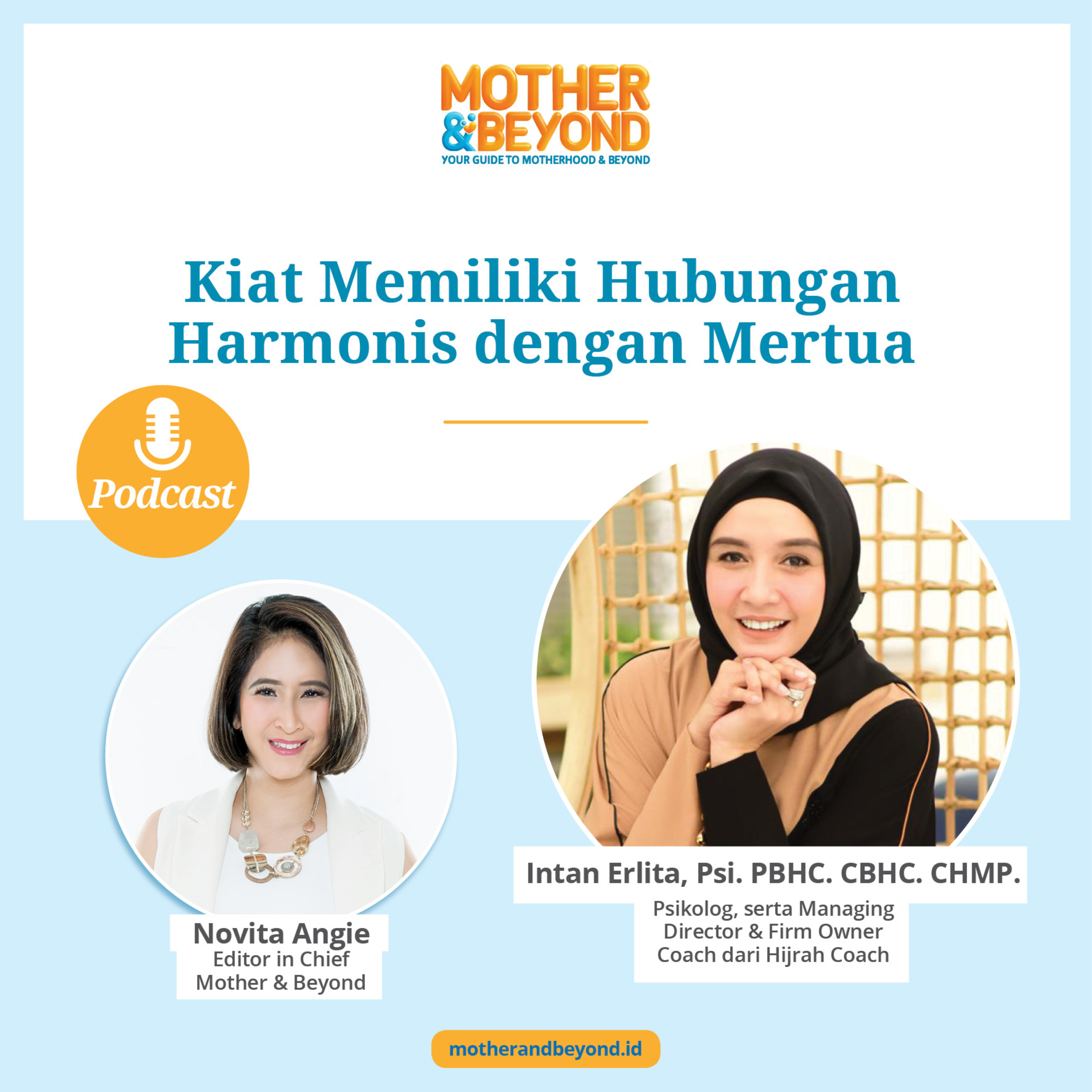 Kiat Memiliki Hubungan Harmonis dengan Mertua - Intan Erlita, Psi. PBHC. CBHC. CHMP., Psikolog, serta Managing Director & Firm Owner Coach dari Hijrah Coach