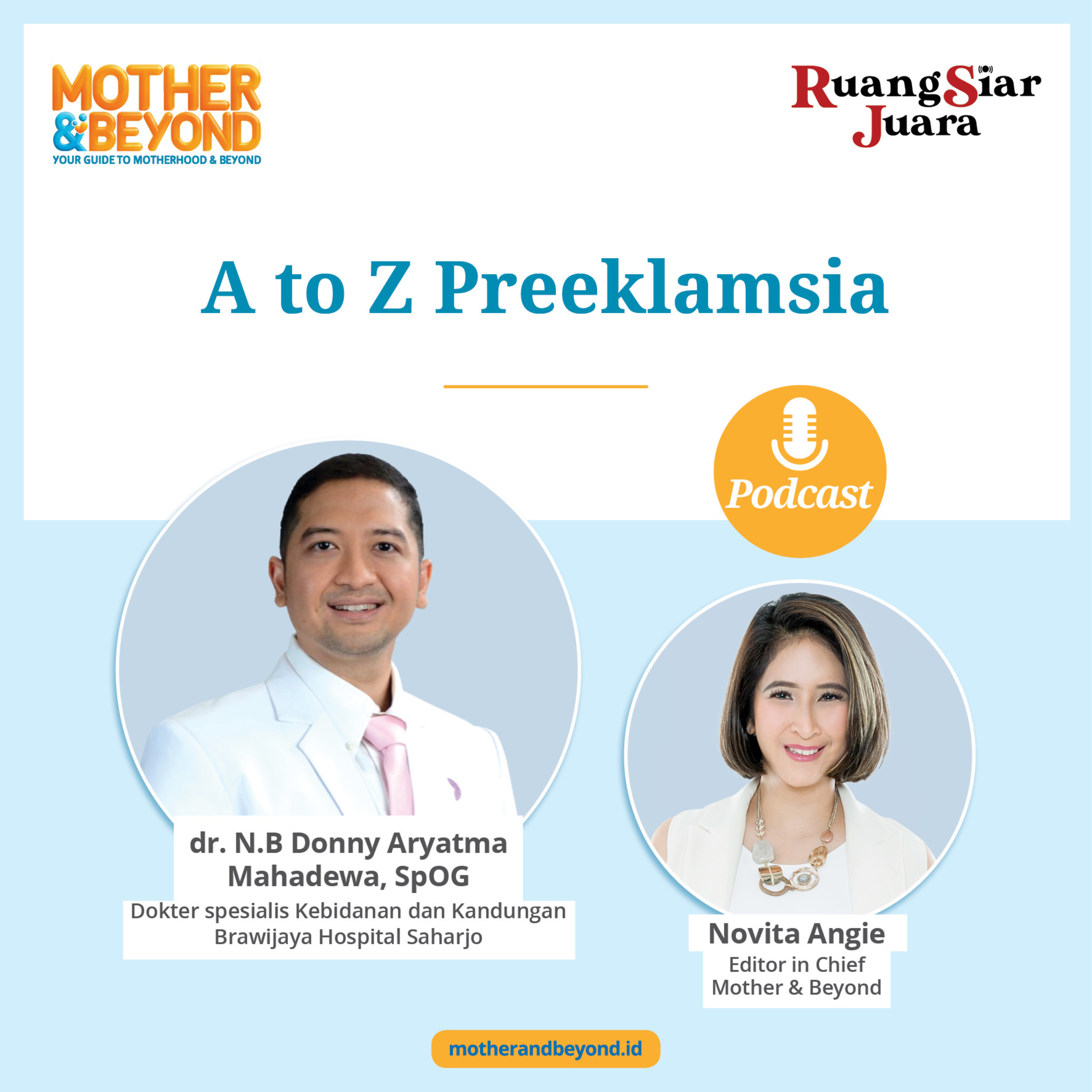 A to Z Preeklamsia - dr. N.B Donny Aryatma Mahadewa, SpOG, Dokter spesialis Kebidanan dan Kandungan dari Brawijaya Hospital Saharjo