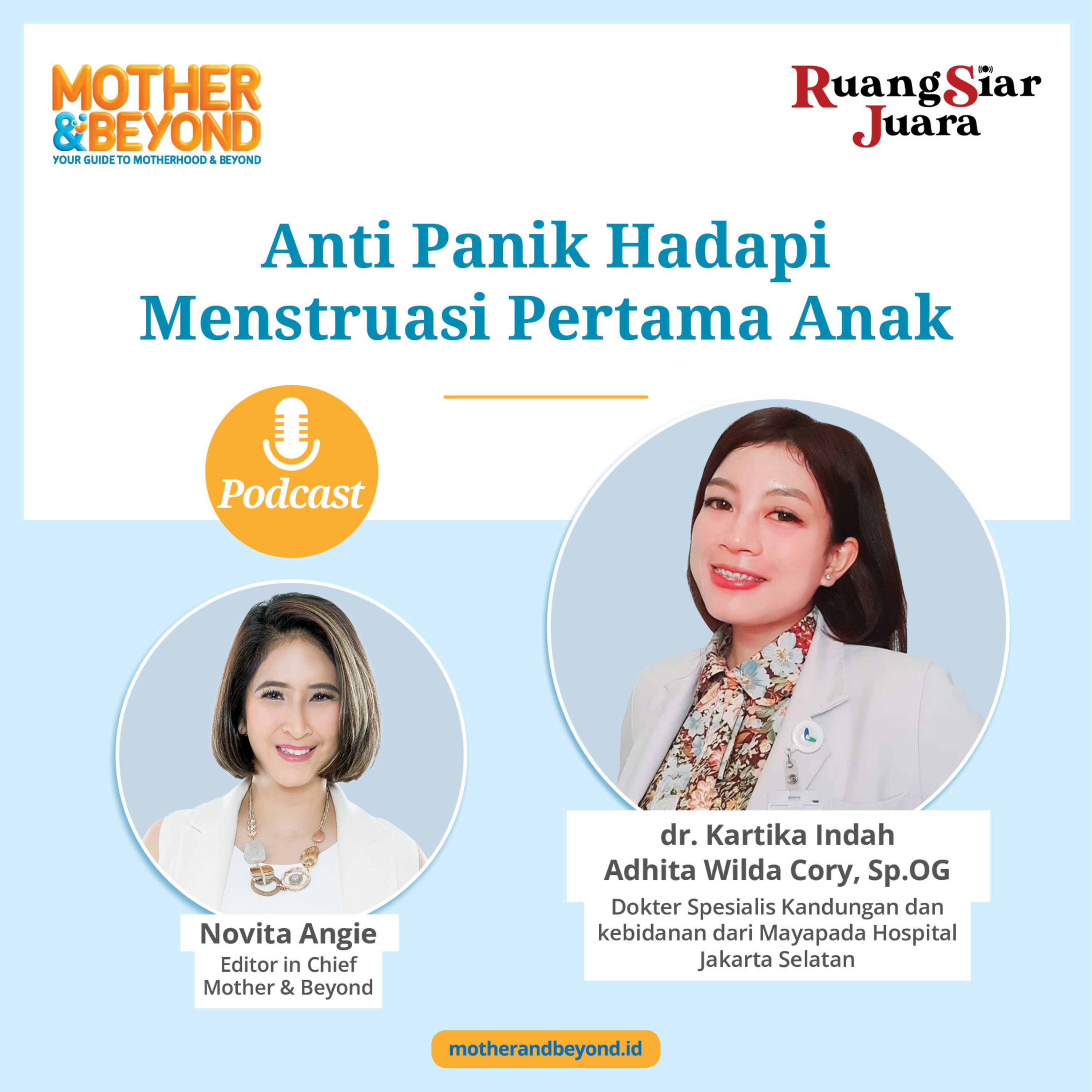 Anti Panik Hadapi Menstruasi Pertama Anak - dr. Kartika Indah Adhita Wilda Cory, Sp.OG, Dokter spesialis Kandungan & kebidanan dari Mayapada Hospital, Jakarta Selatan.