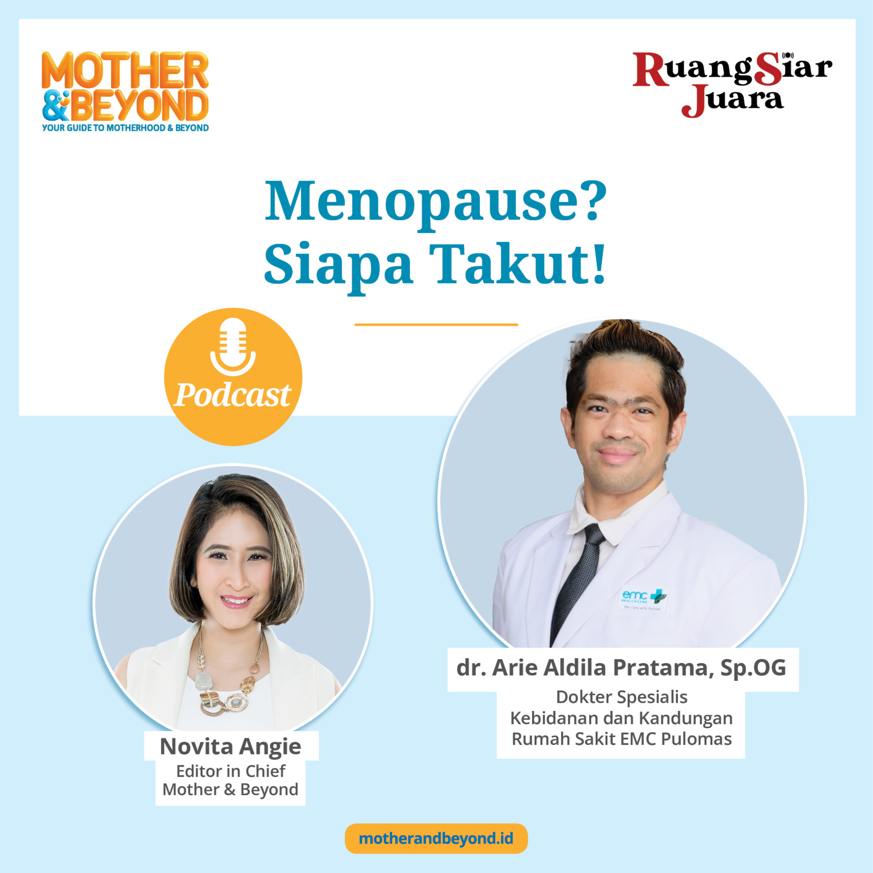 Menopause? Siapa Takut! - dr. Arie Aldila Pratama, Sp.OG, Dokter Spesialis Kebidanan dan Kandungan dari Rumah Sakit EMC Pulomas