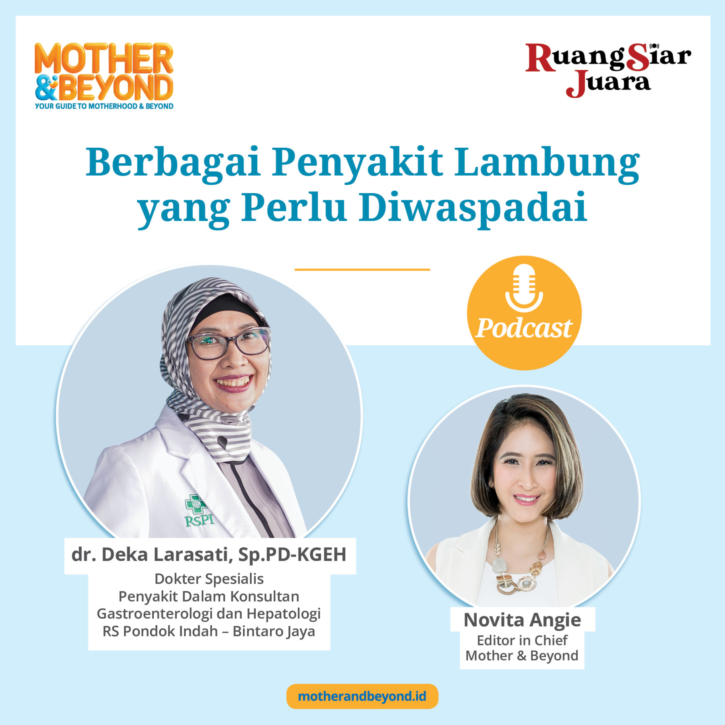 Berbagai Penyakit Lambung yang Perlu Diwaspadai - dr. Deka Larasati, Sp.PD-KGEH, Dokter Spesialis Penyakit Dalam Konsultan Gastroenterologi dan Hepatologi dari RS Pondok Indah – Bintaro Jaya